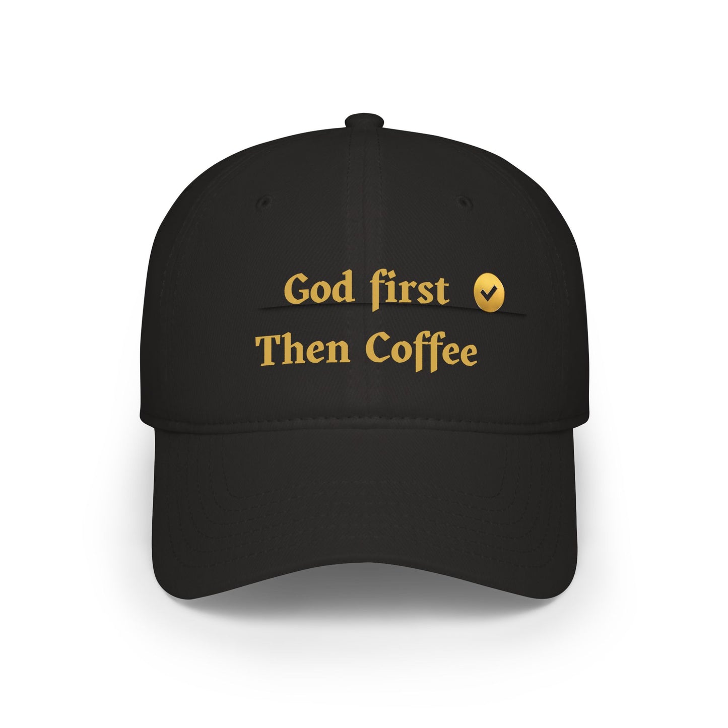 God First Then Coffee Baseball Cap - Christian Faith Prayer Hat