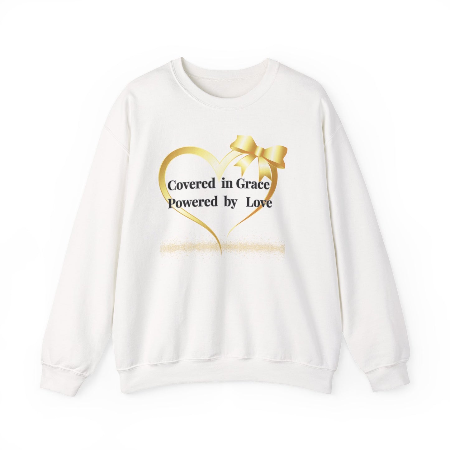 Crewneck Sweatshirt — "Covered in Grace Powered by Love" Heart Design