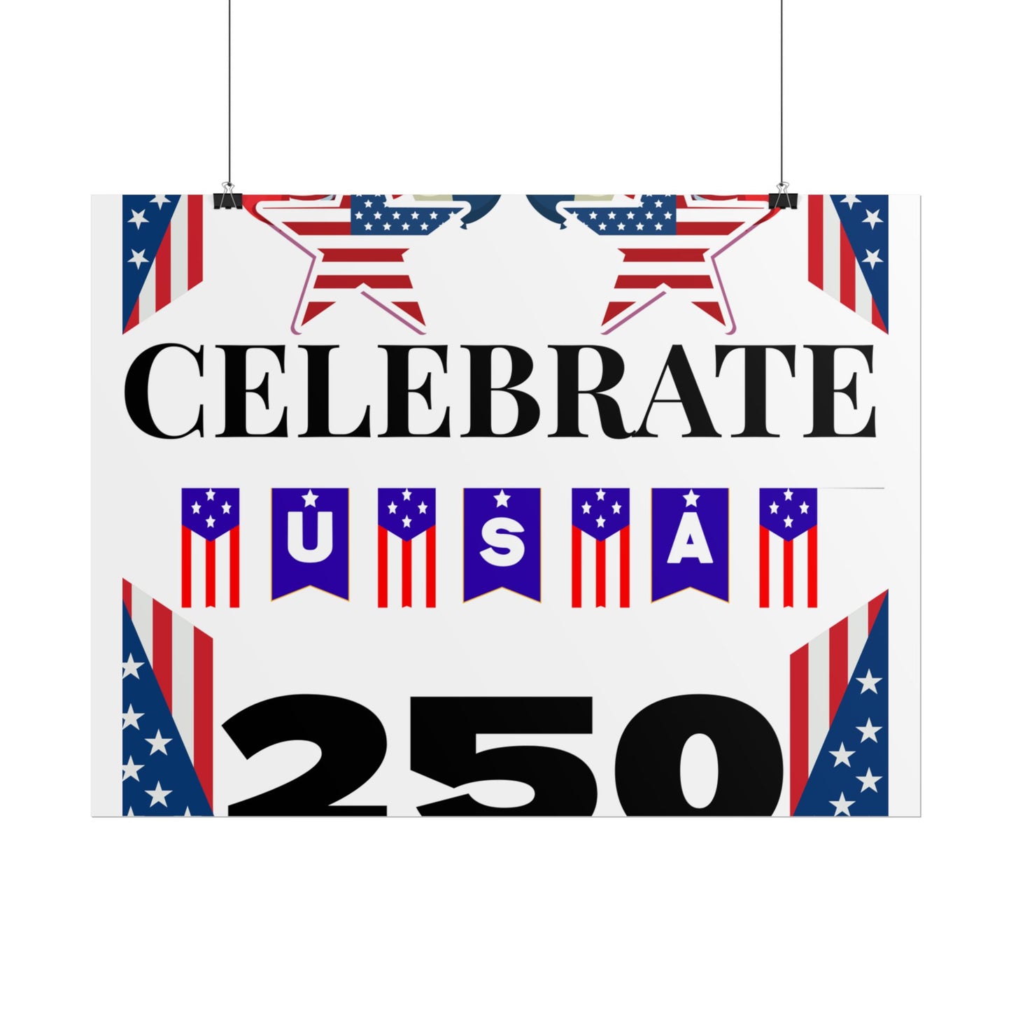 Celebrate USA 250 Rolled Poster | Patriotic Fourth of July Decor