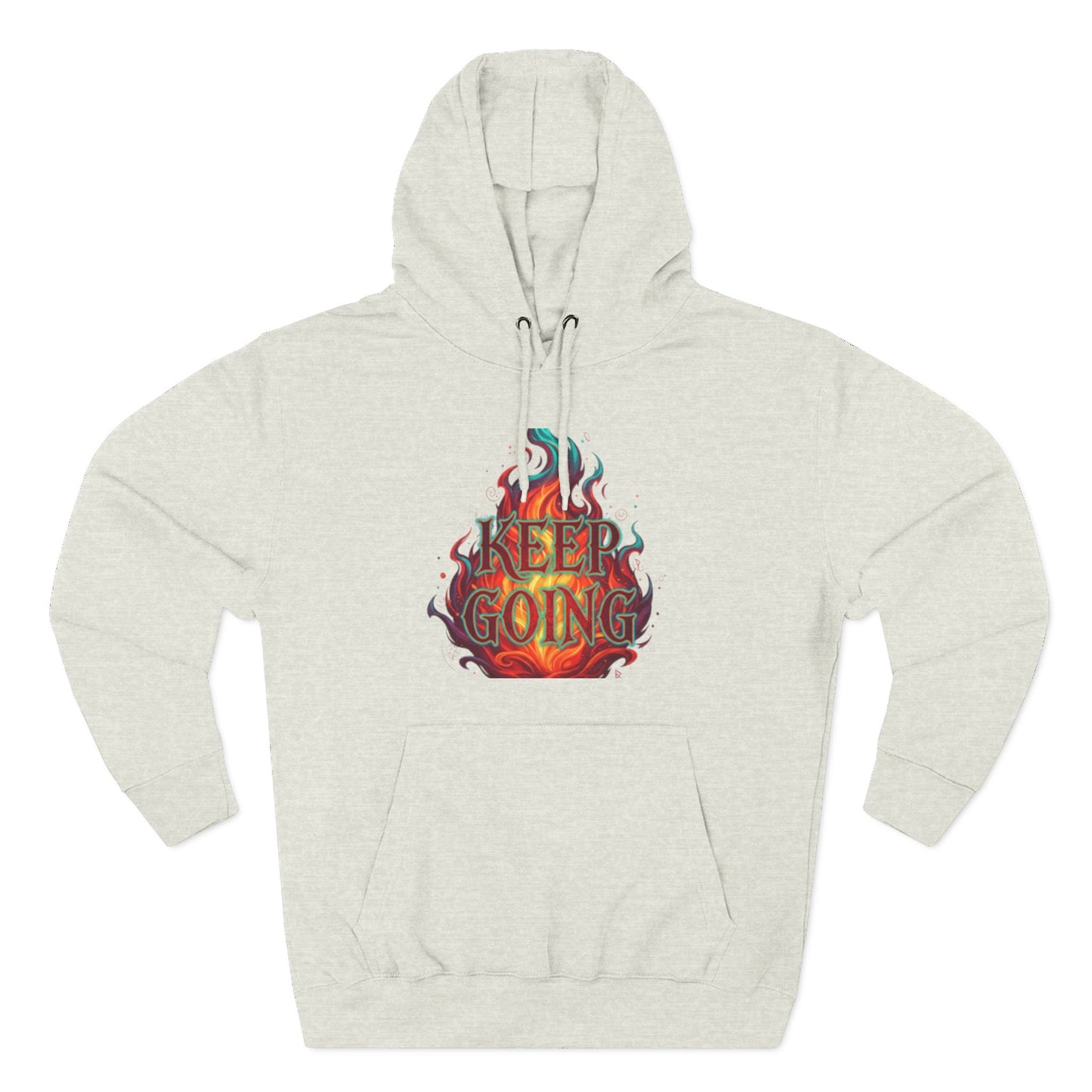 Keep Going No Excuses Hoodie | Motivational Flame Design
