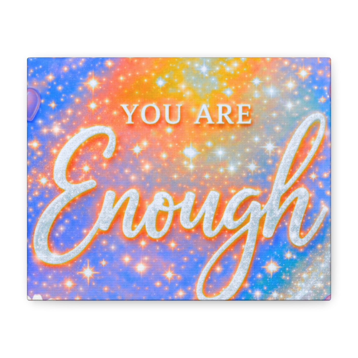 You Are Enough Matte Canvas Wall Art — Inspirational Stretched Canvas