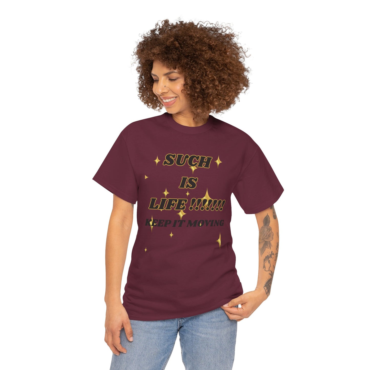 Such Is Life Tee — "Such Is Life!!!!! Keep It Moving" Graphic T‑Shirt