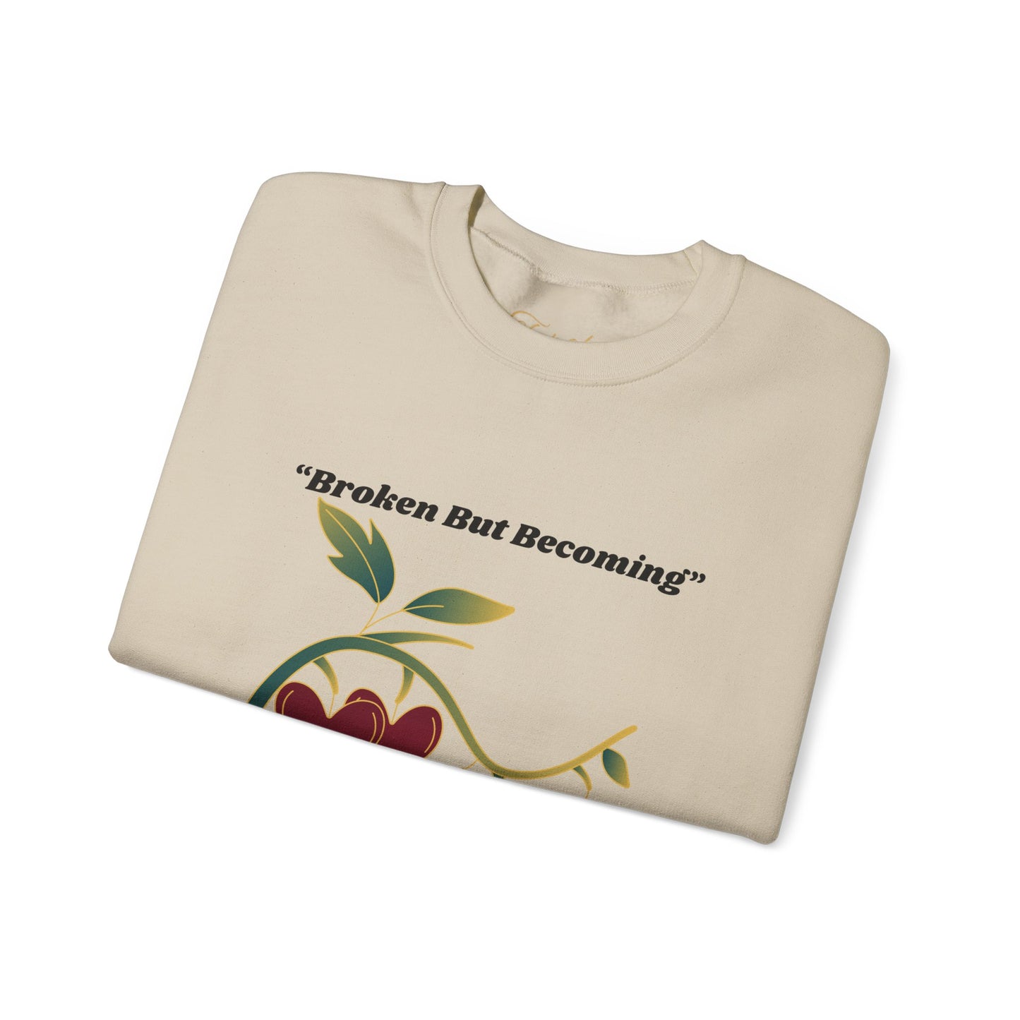 Ladies Pullover Sweatshirt Broken But Becoming