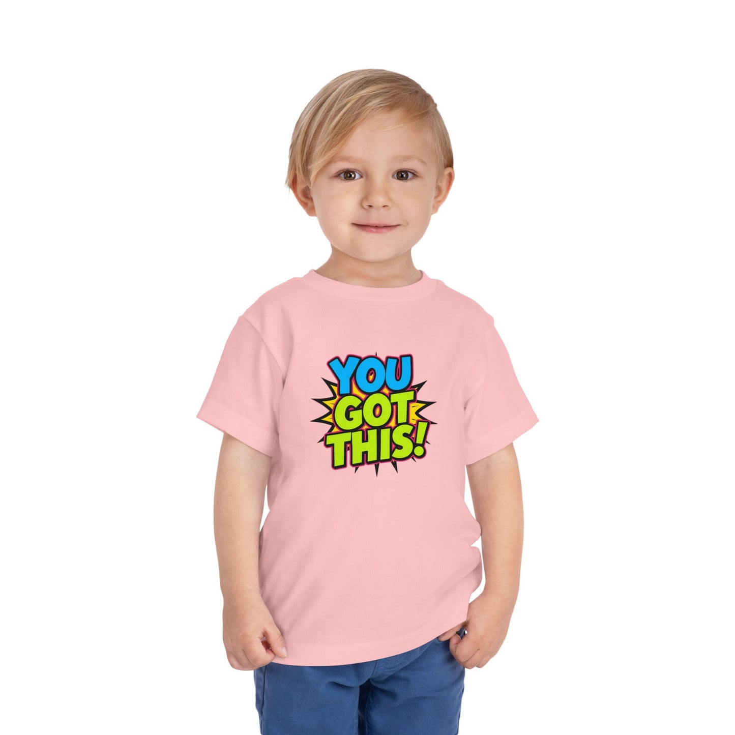 You Got This! Toddler Tee — Colorful Motivational Graphic Shirt