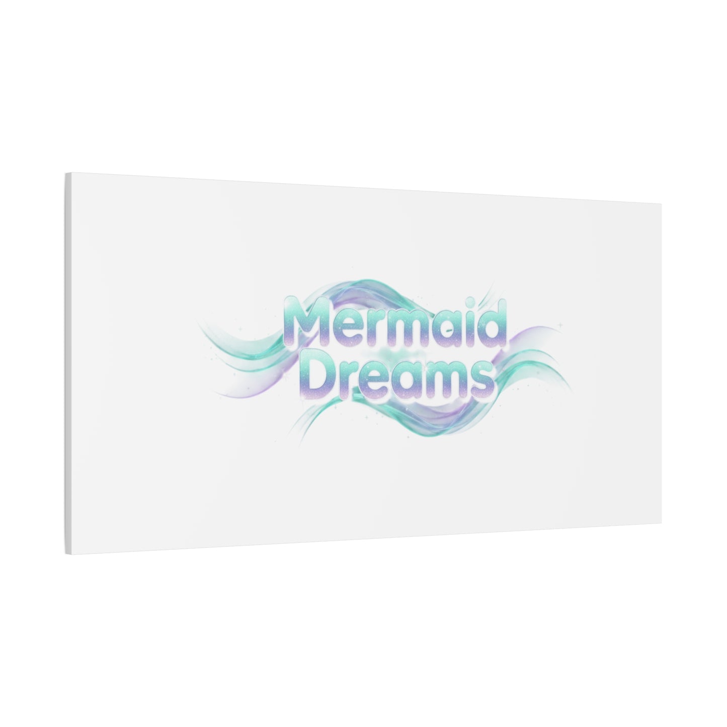 Mermaid Dreams Matte Canvas | iridescent text, pearly word accent