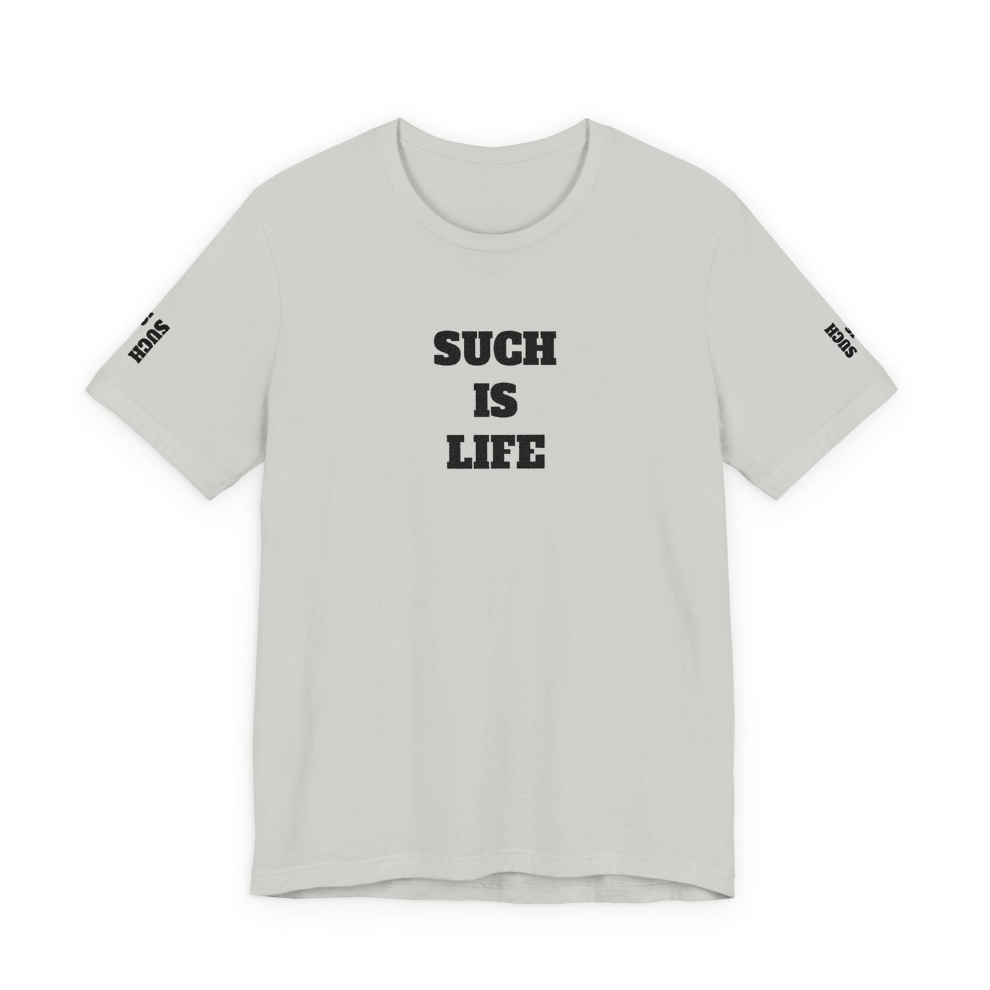 Such Is Life tee | Minimalist typographic shirt, black text on white
