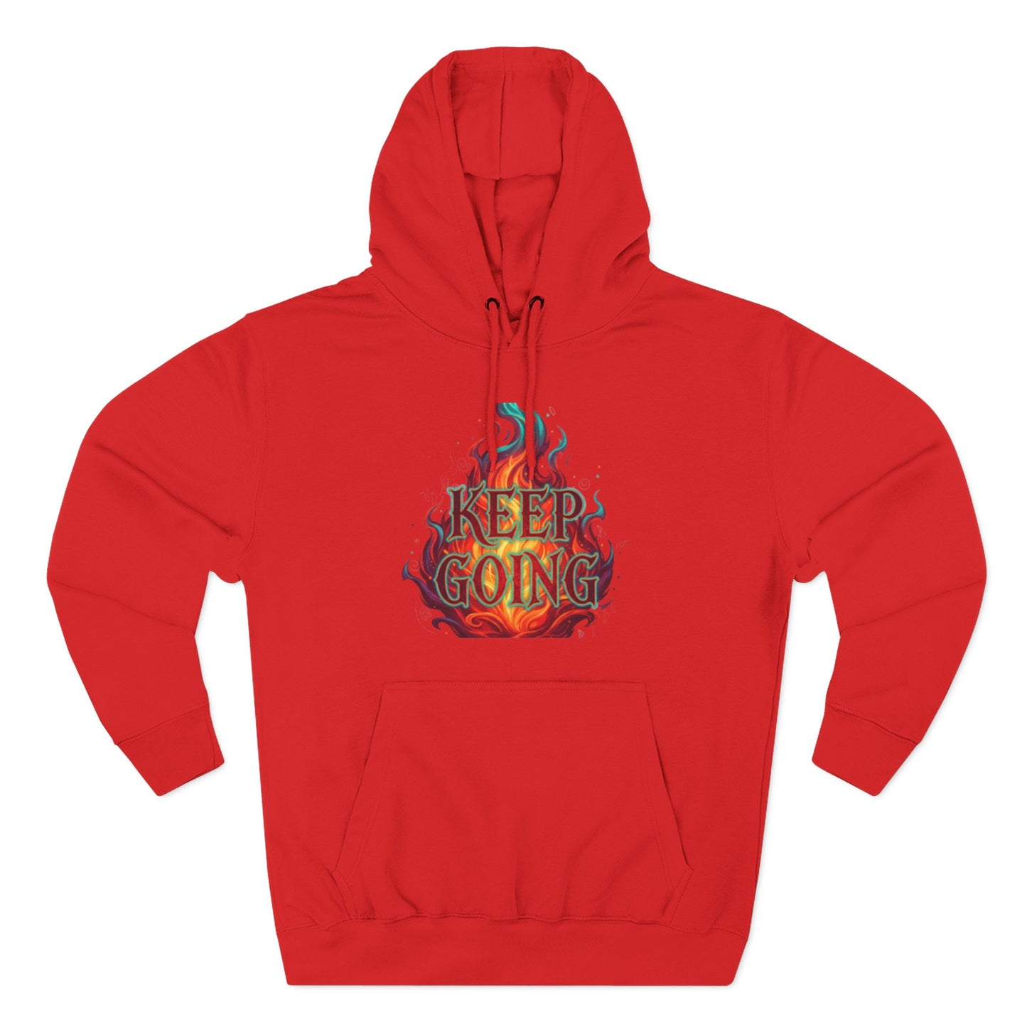 Keep Going No Excuses Hoodie | Motivational Flame Design