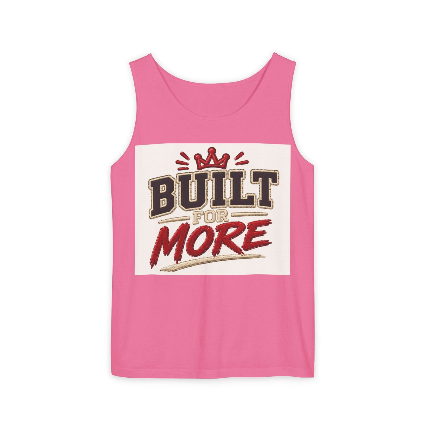 Built for More Tank Top | Motivational Typography, Crown Graphic