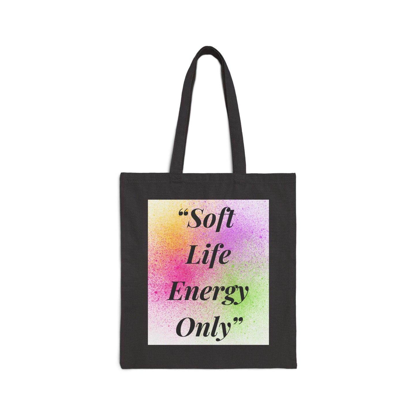 Tote Bag — “Soft Life Energy Only” Pastel Tie-Dye Canvas Tote