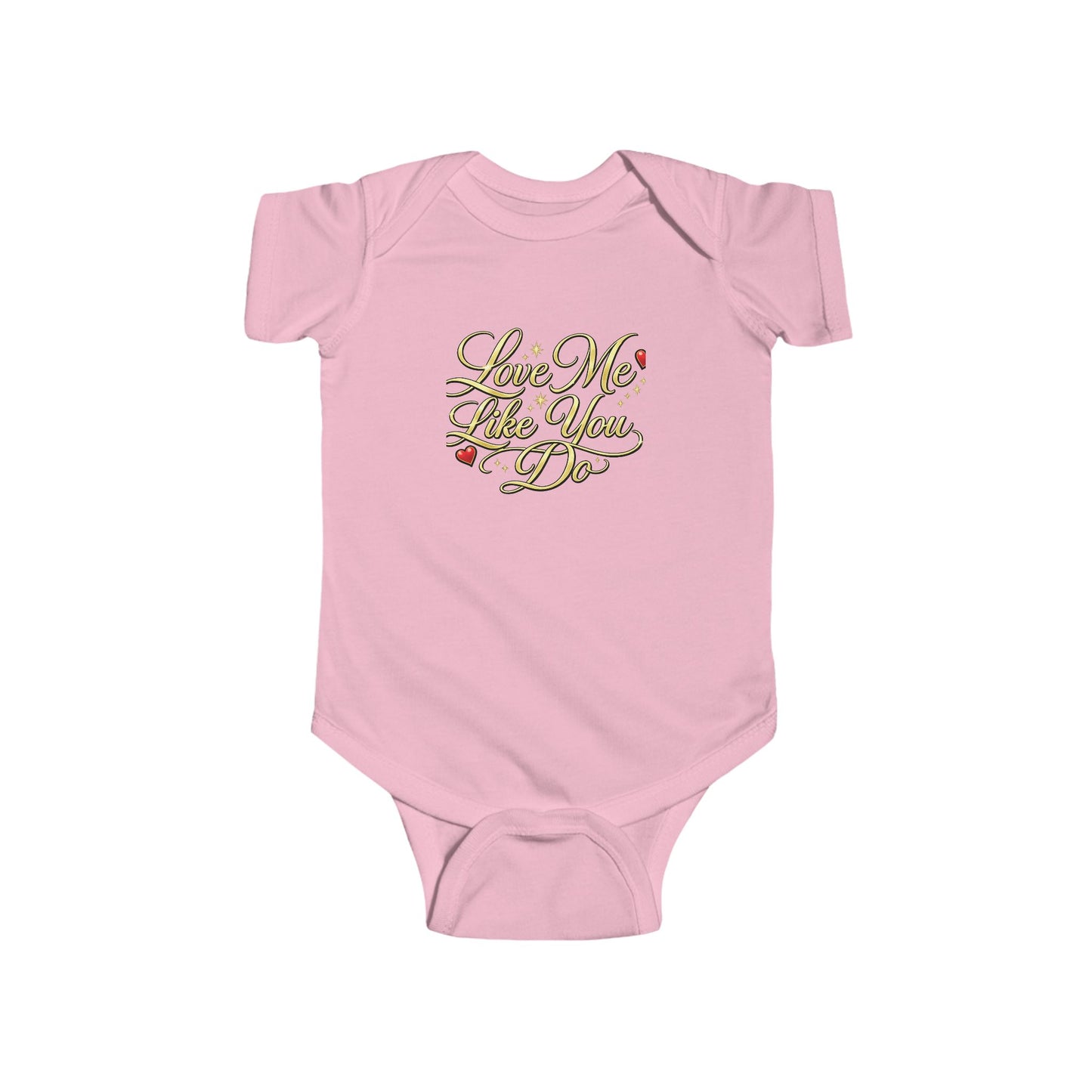 Infant Bodysuit "Love Me Like You Do" - Cute Romantic Baby Onesie