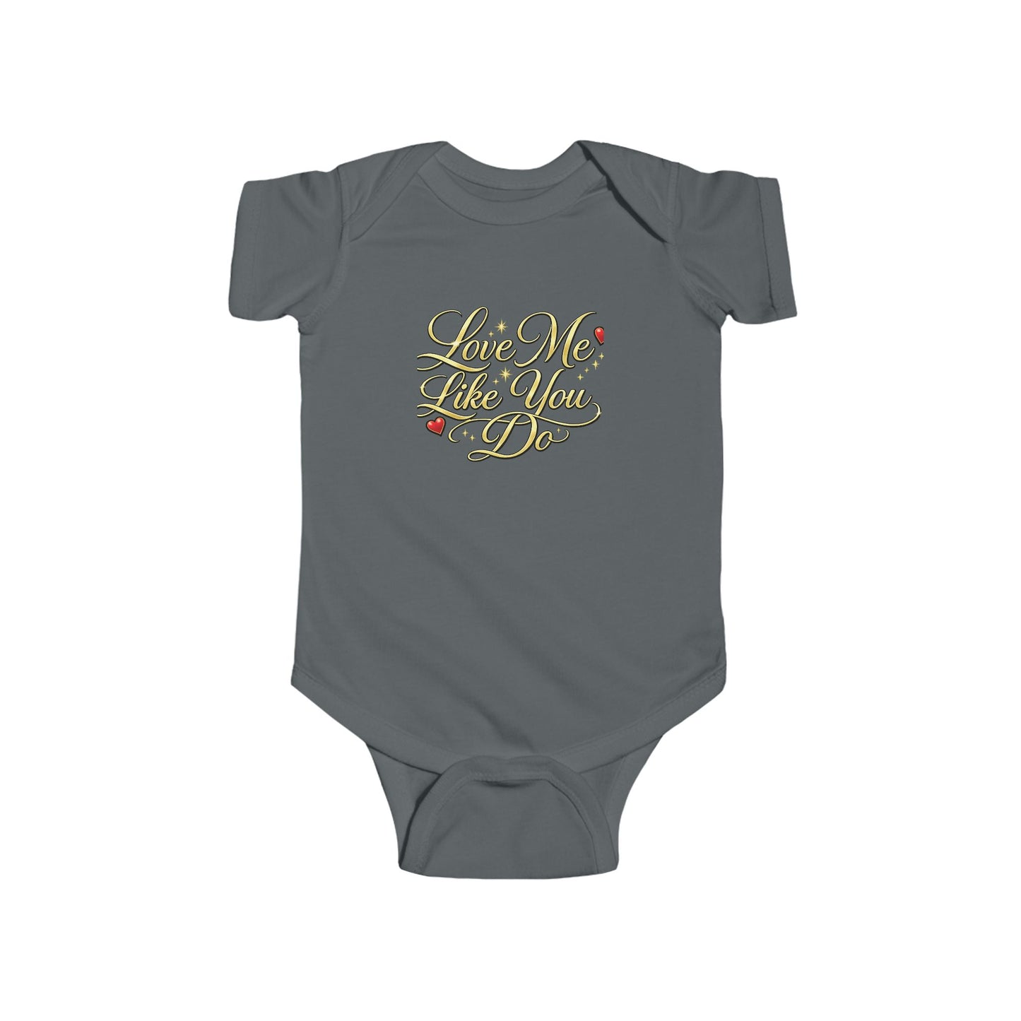 Infant Bodysuit "Love Me Like You Do" - Cute Romantic Baby Onesie