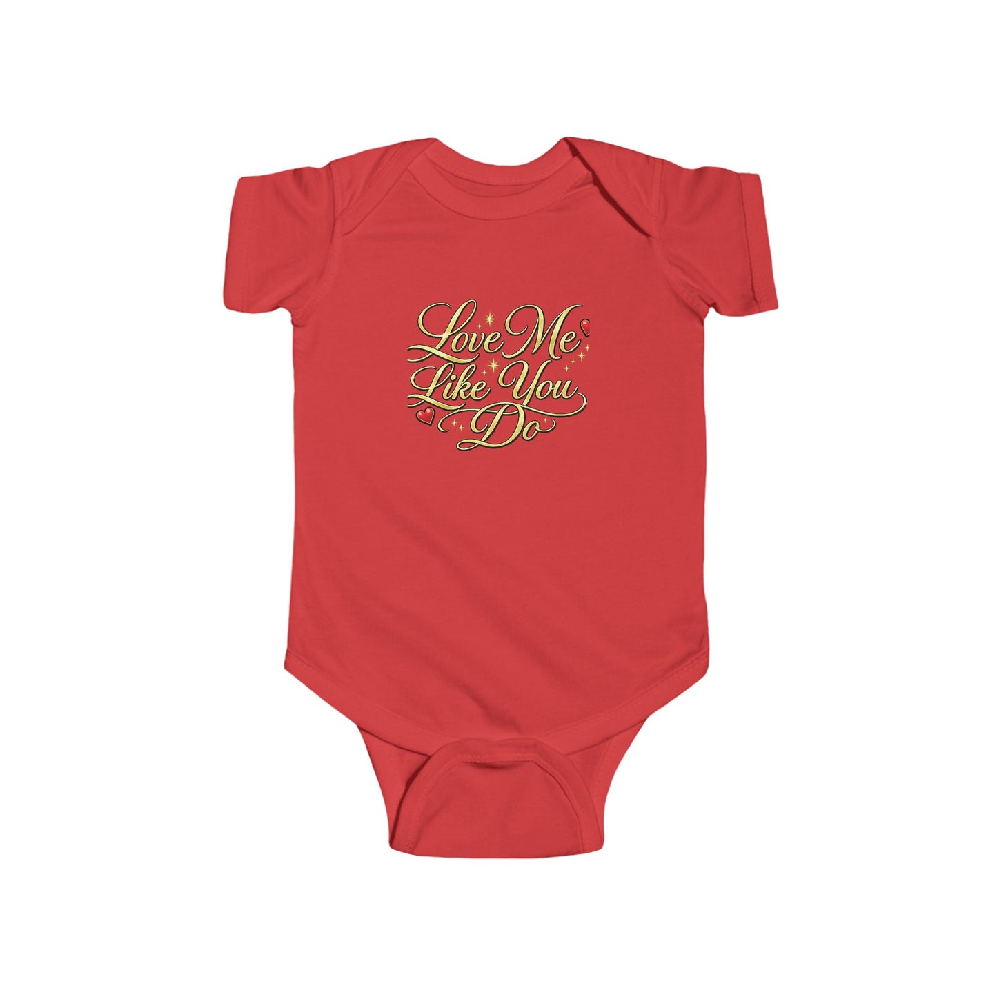 Infant Bodysuit "Love Me Like You Do" - Cute Romantic Baby Onesie