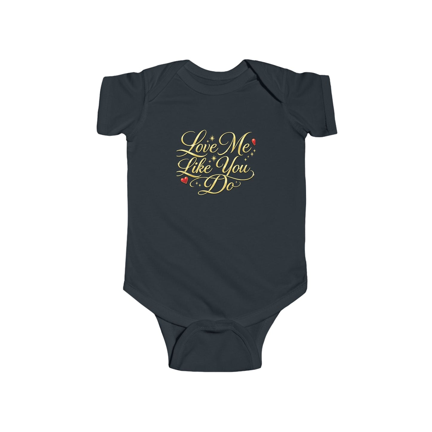 Infant Bodysuit "Love Me Like You Do" - Cute Romantic Baby Onesie