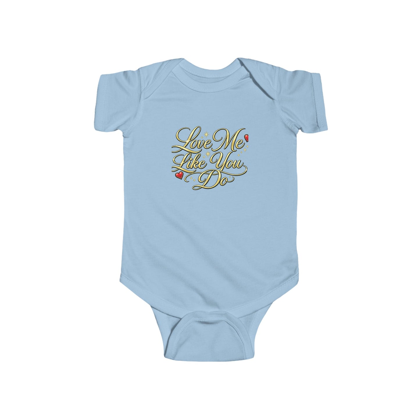 Infant Bodysuit "Love Me Like You Do" - Cute Romantic Baby Onesie