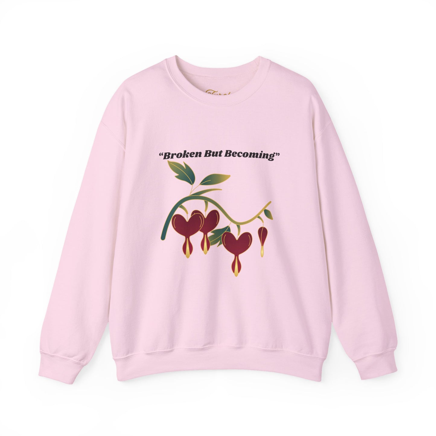 Ladies Pullover Sweatshirt Broken But Becoming