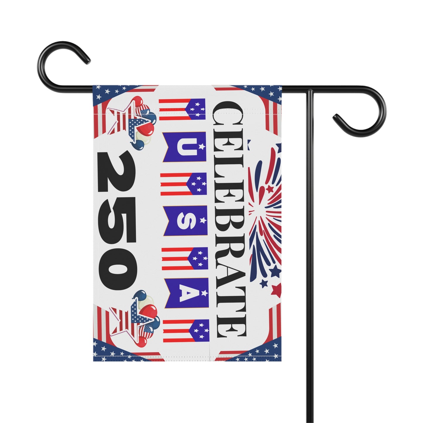 Celebrate USA 250 Garden Flag | Patriotic Garden Banner, 4th of July Outdoor Decor