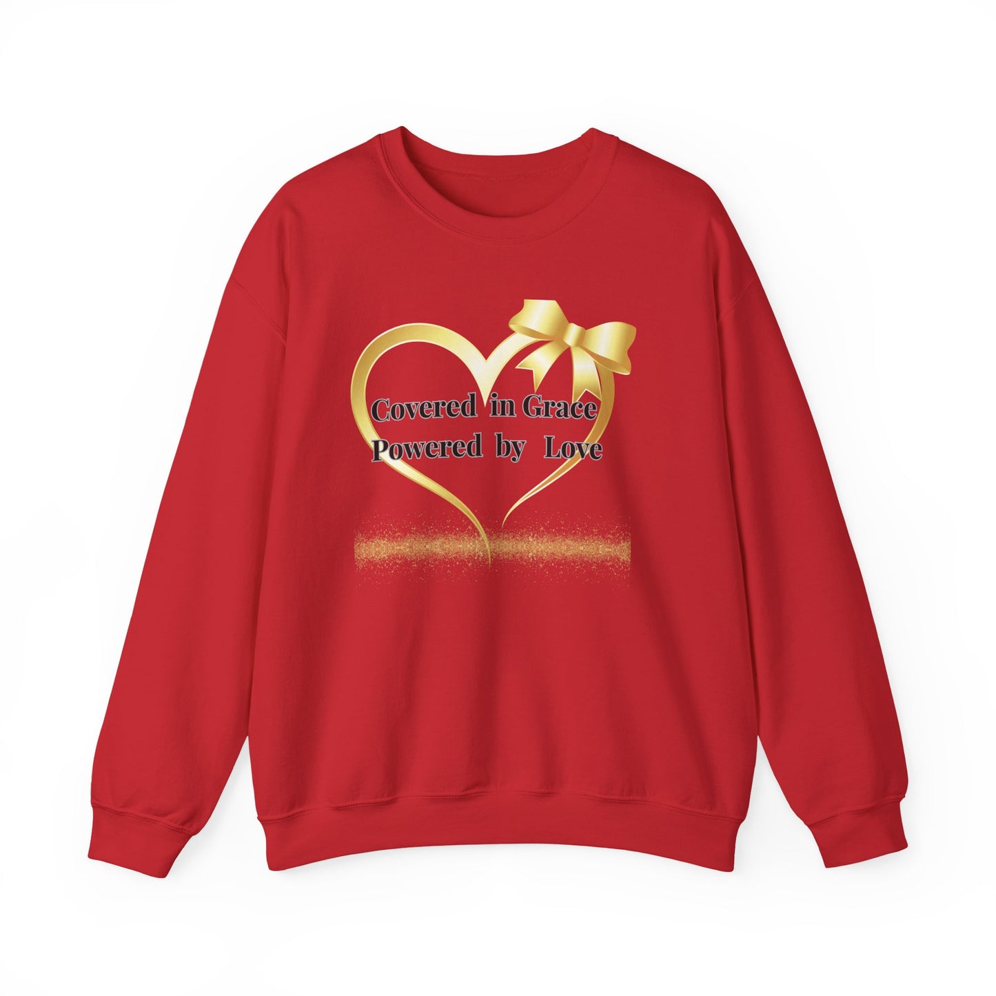 Crewneck Sweatshirt — "Covered in Grace Powered by Love" Heart Design