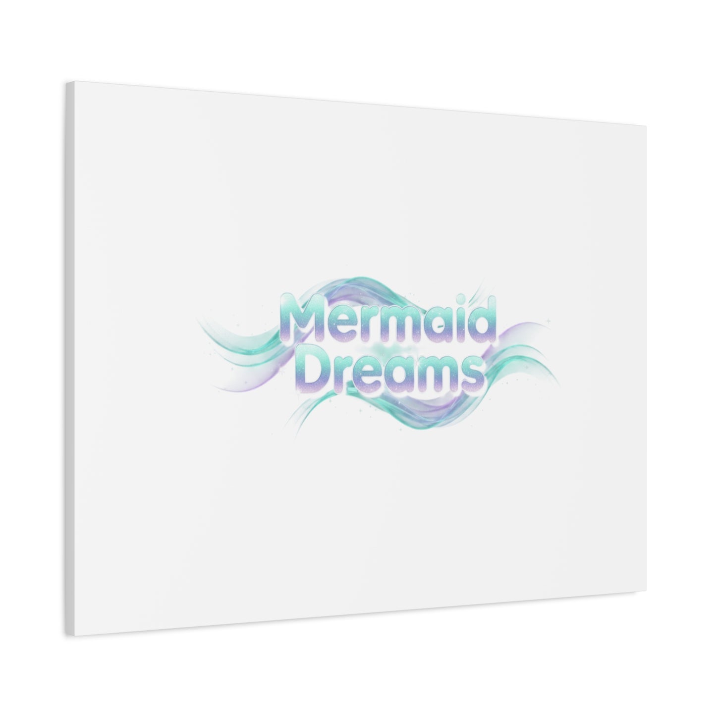 Mermaid Dreams Matte Canvas | iridescent text, pearly word accent