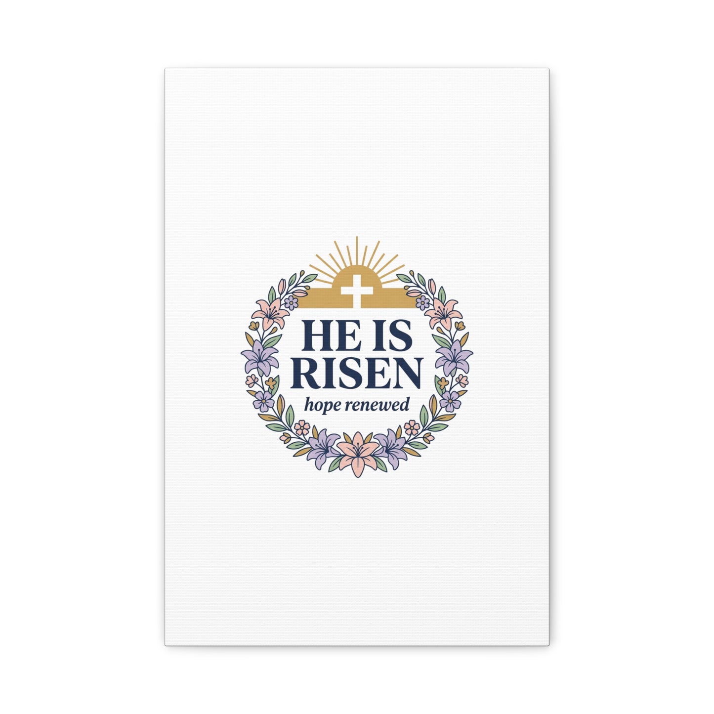 He Is Risen Canvas | Christian Easter Wall Art, Resurrection Scripture