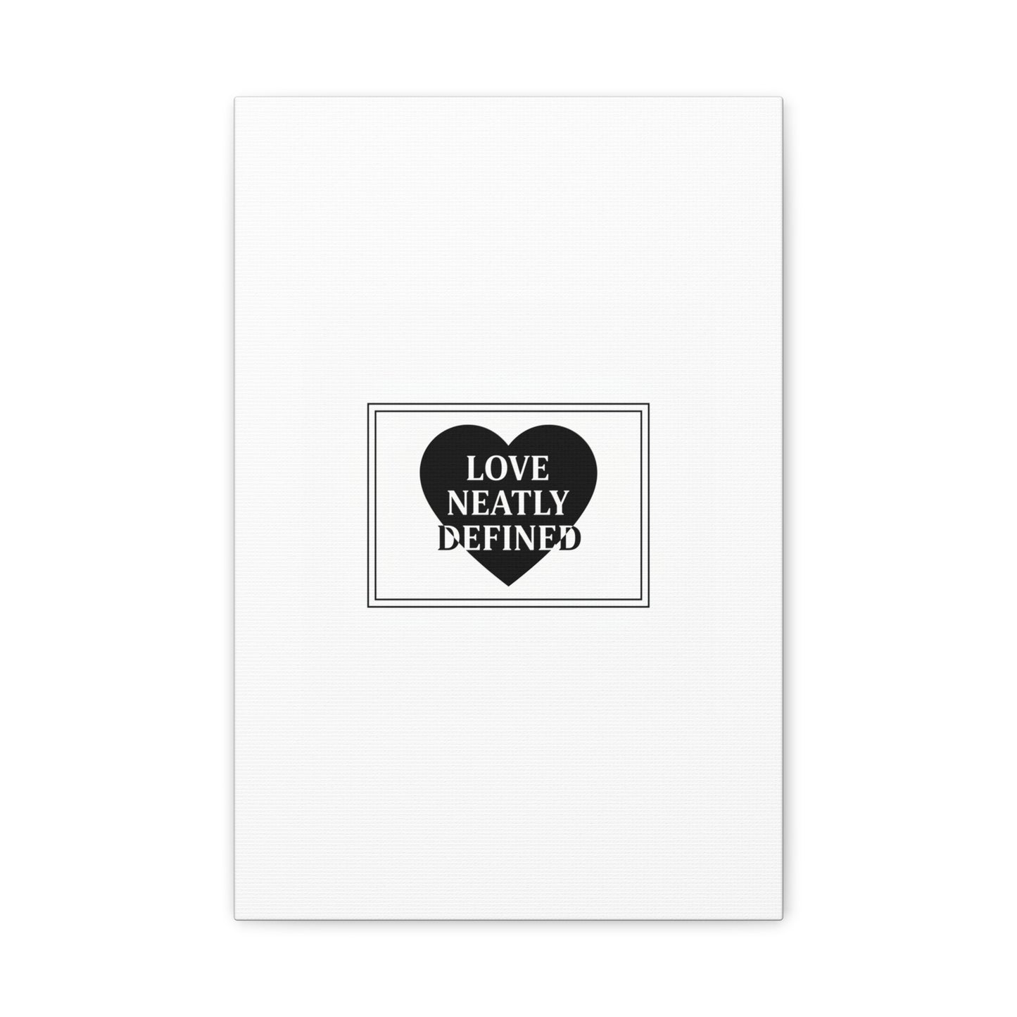 Love Neatly Defined Canvas, editorial black and white love print | elegant typography poster