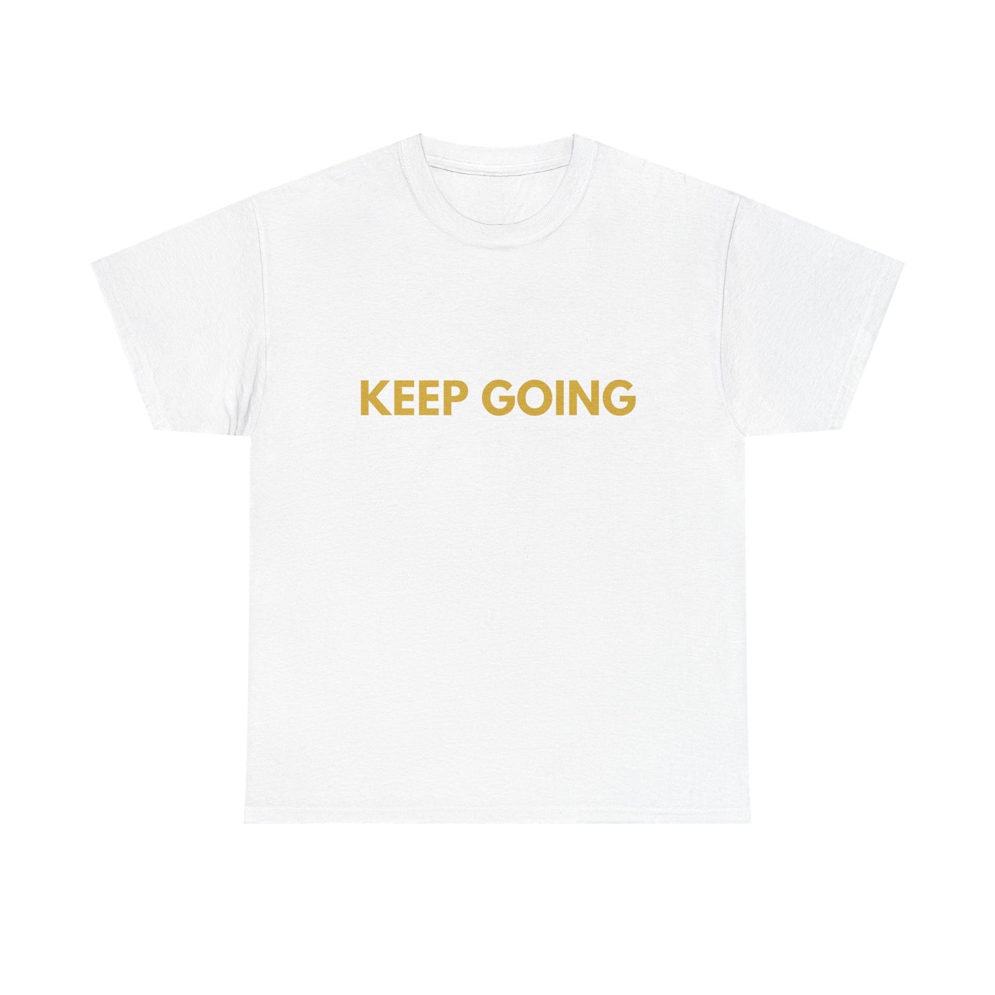 Keep Going Tee — Minimalist Motivational Graphic T‑Shirt