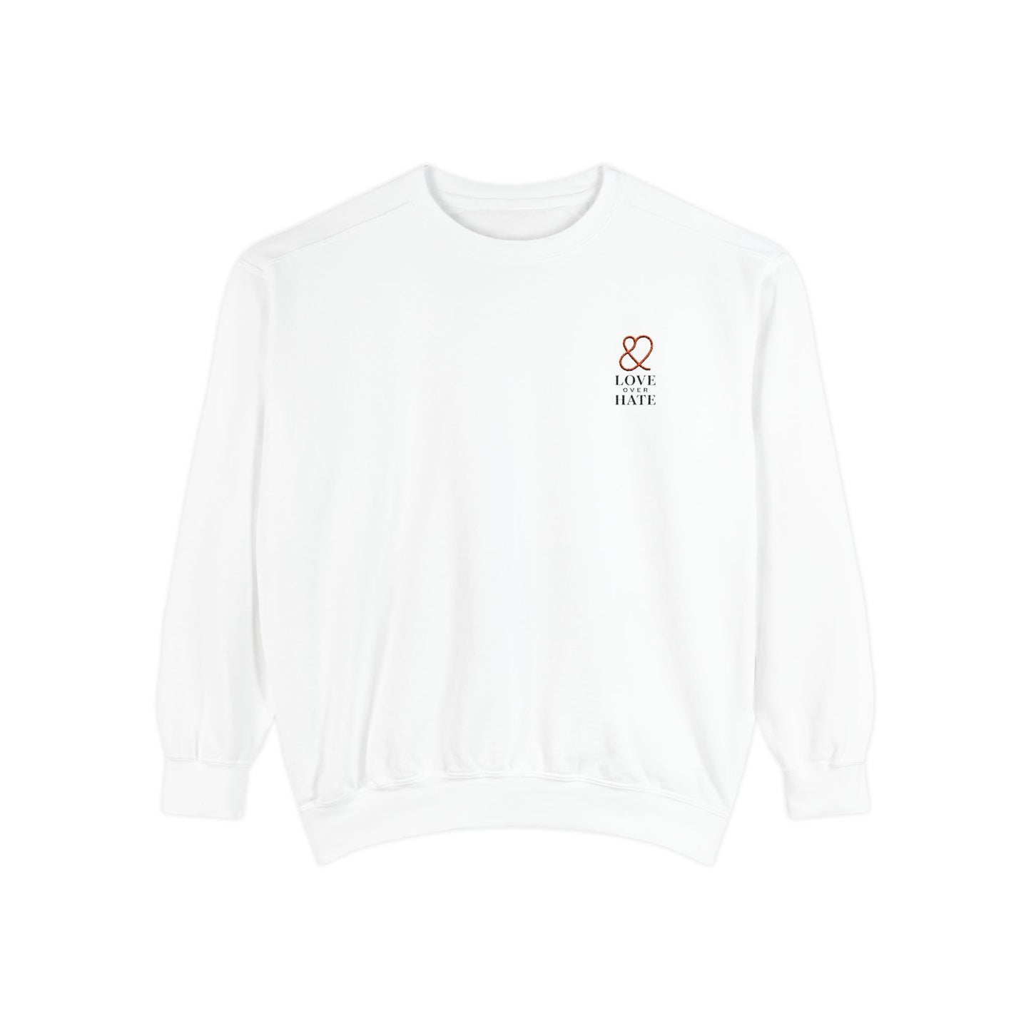 Love over Hate  Sweatshirt Logo Chest Crewneck