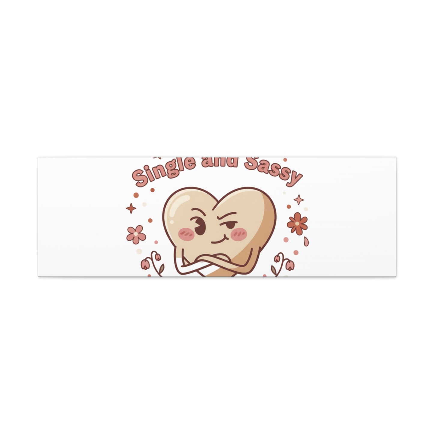 Single and Sassy Heart Canvas | Anti‑Valentine, Pastel Cynic Wall Art