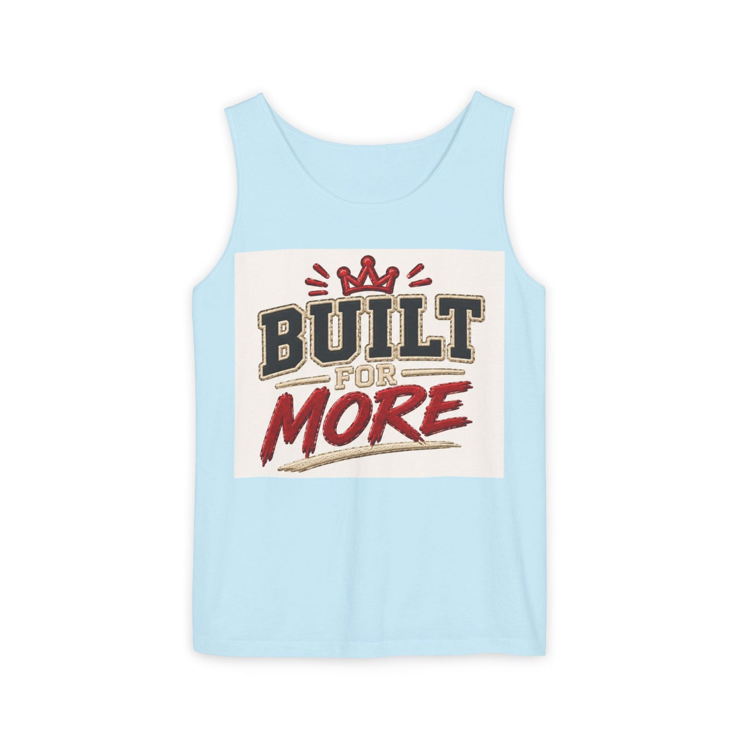 Built for More Tank Top | Motivational Typography, Crown Graphic