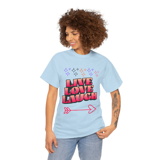 Live Love Laugh Women's Tee — Inspirational Graphic T-Shirt