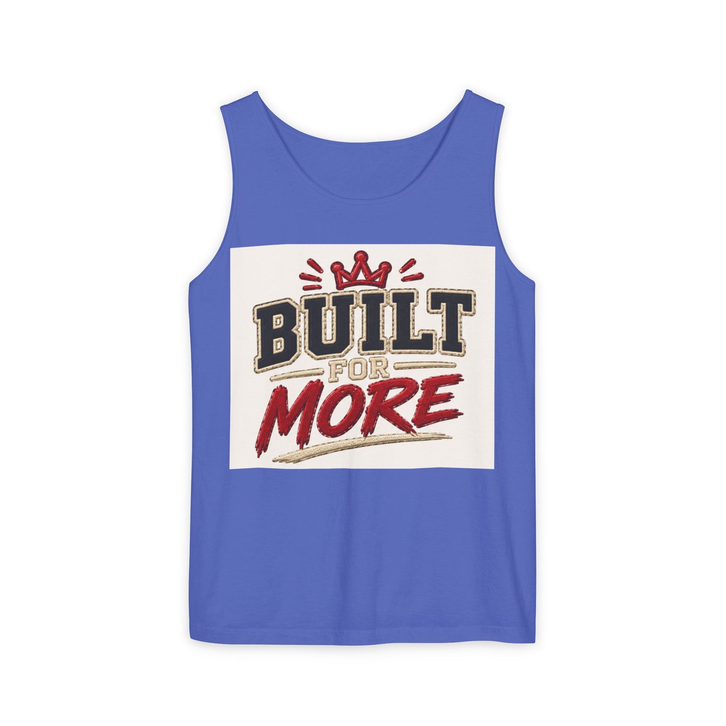 Built for More Tank Top | Motivational Typography, Crown Graphic