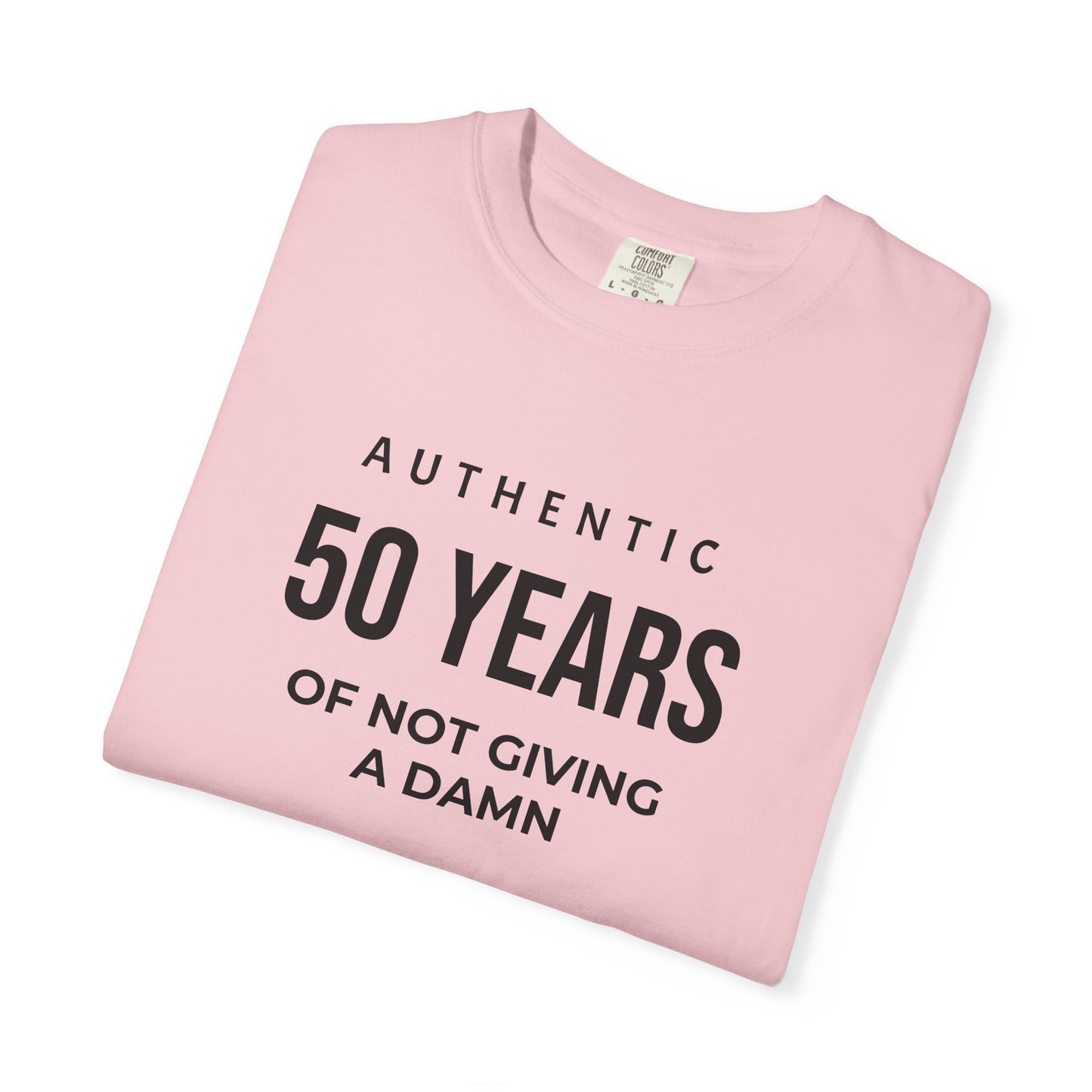 50 Years of Not Giving a Damn T-Shirt — Funny 50th Birthday Tee