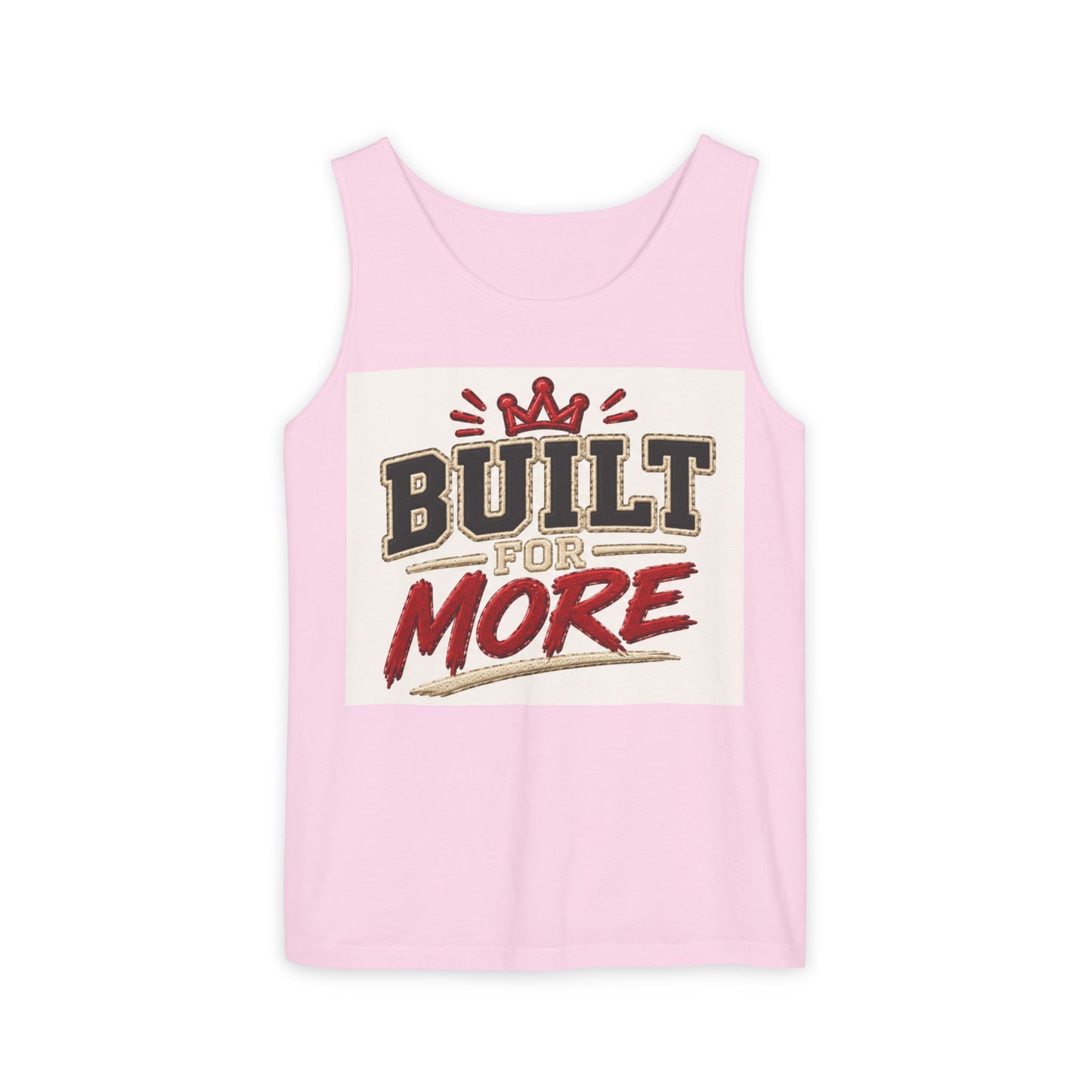 Built for More Tank Top | Motivational Typography, Crown Graphic