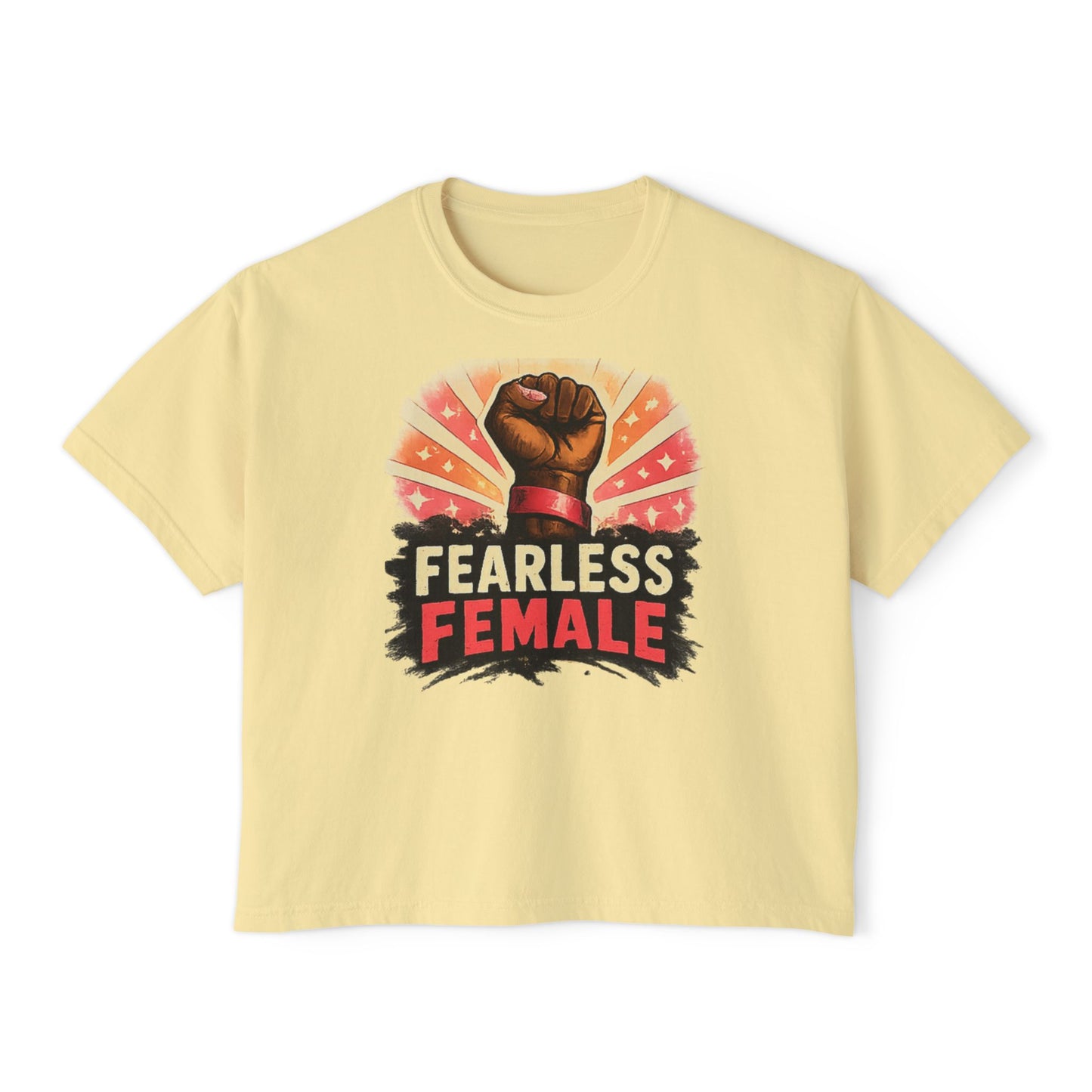 Fearless Female Raised Fist Graphic T-Shirt | Boxy Tee