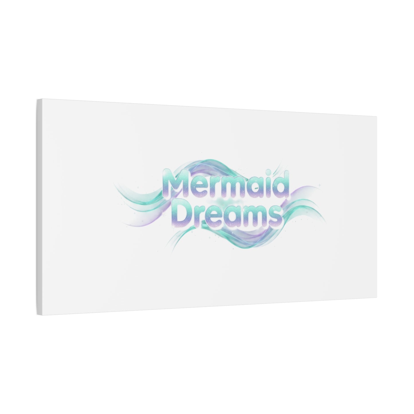 Mermaid Dreams Matte Canvas | iridescent text, pearly word accent