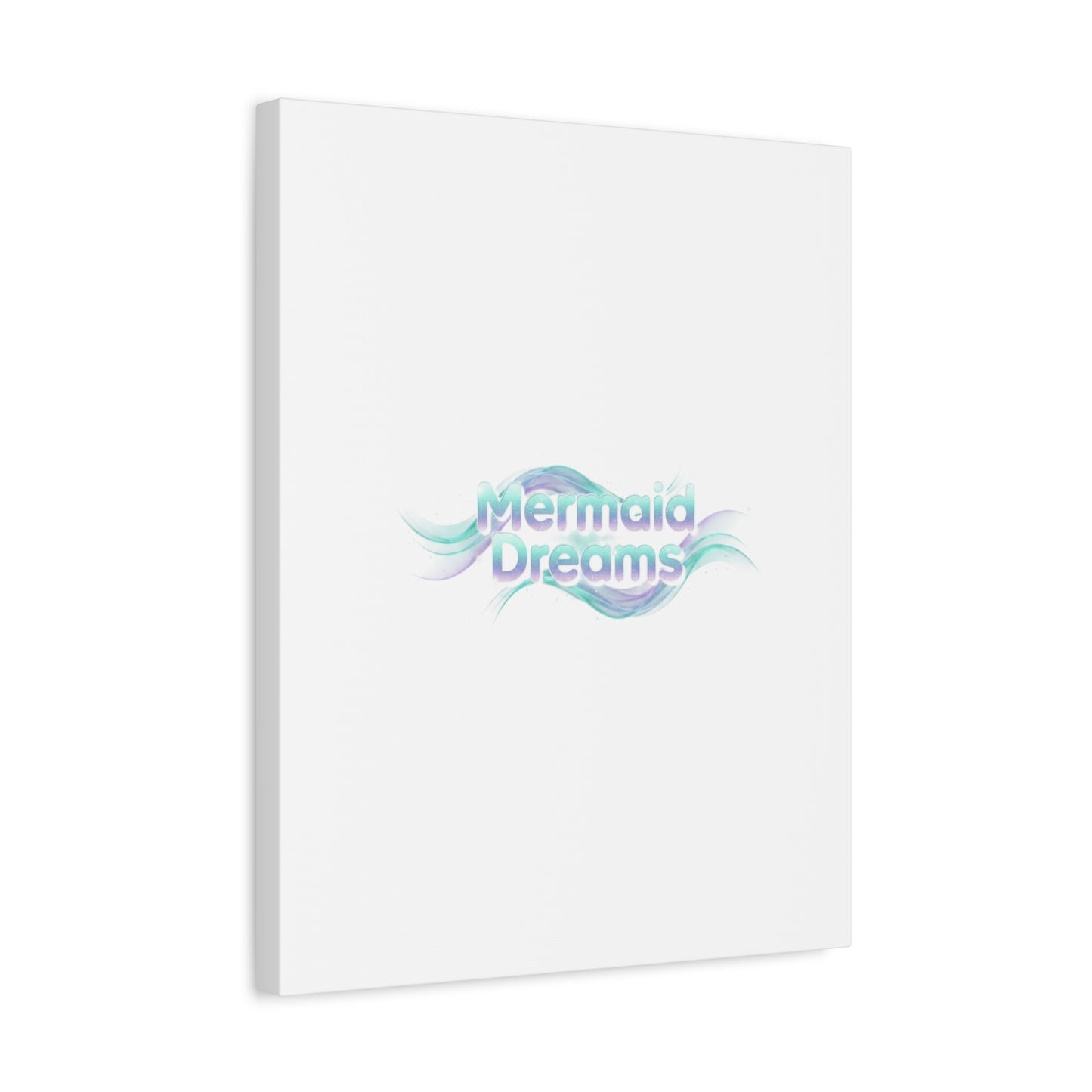 Mermaid Dreams Matte Canvas | iridescent text, pearly word accent