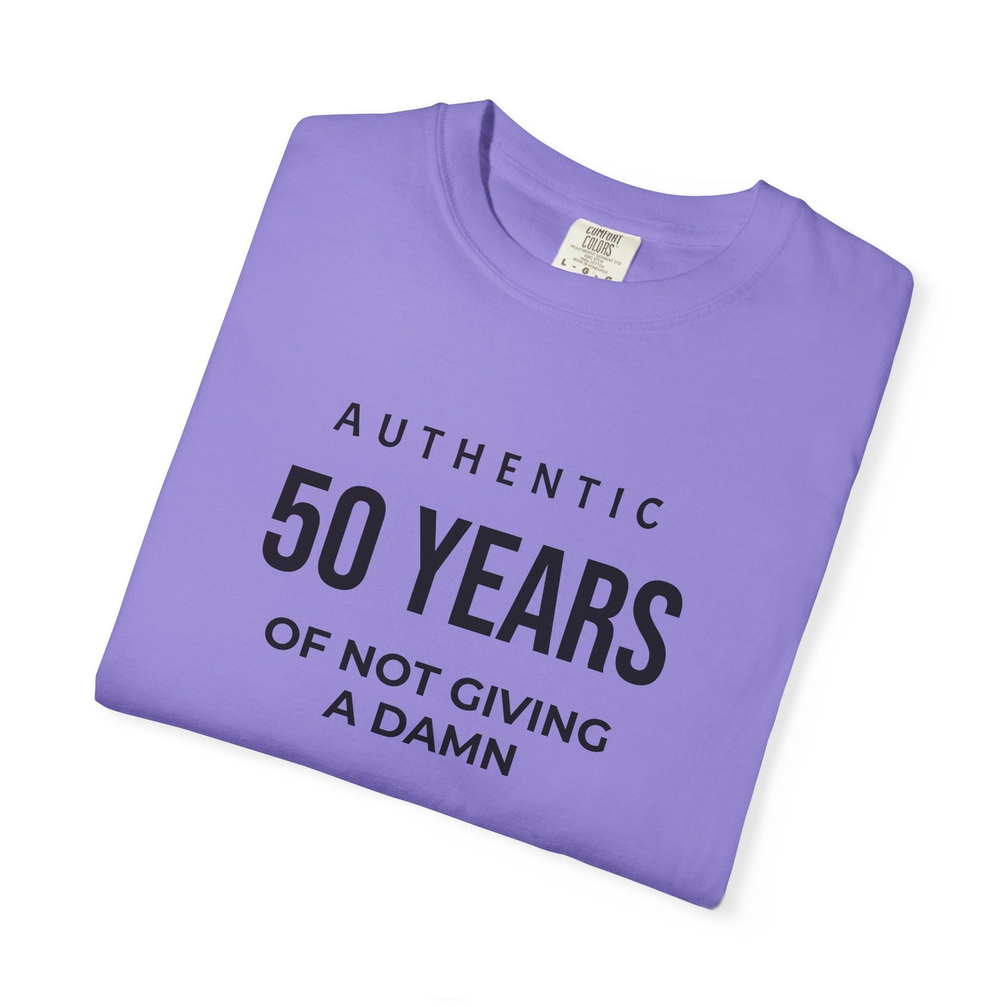 50 Years of Not Giving a Damn T-Shirt — Funny 50th Birthday Tee