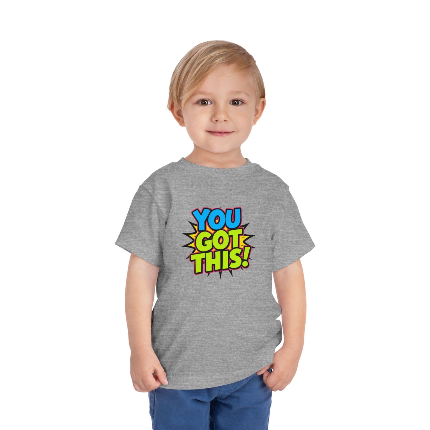 You Got This! Toddler Tee — Colorful Motivational Graphic Shirt