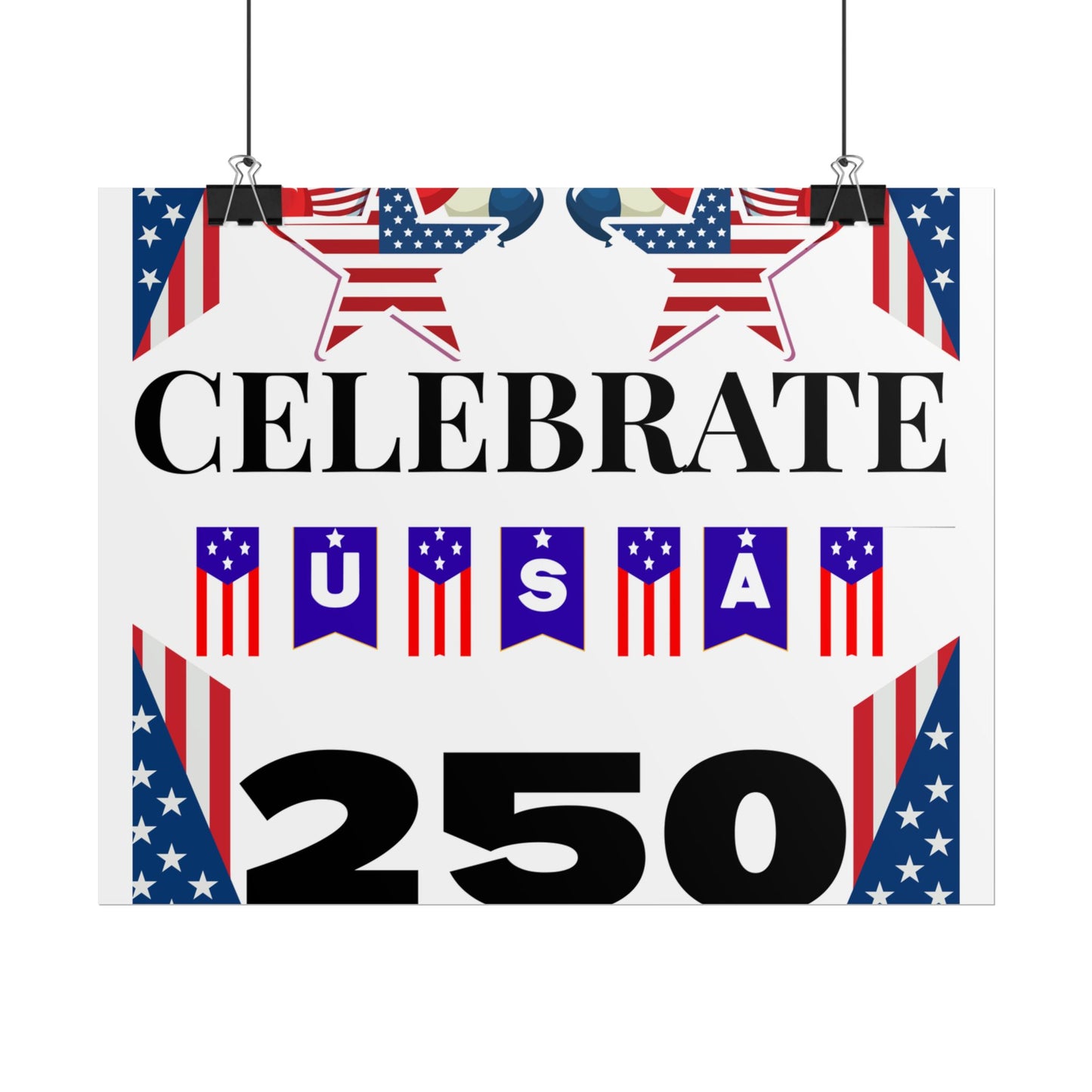 Celebrate USA 250 Rolled Poster | Patriotic Fourth of July Decor
