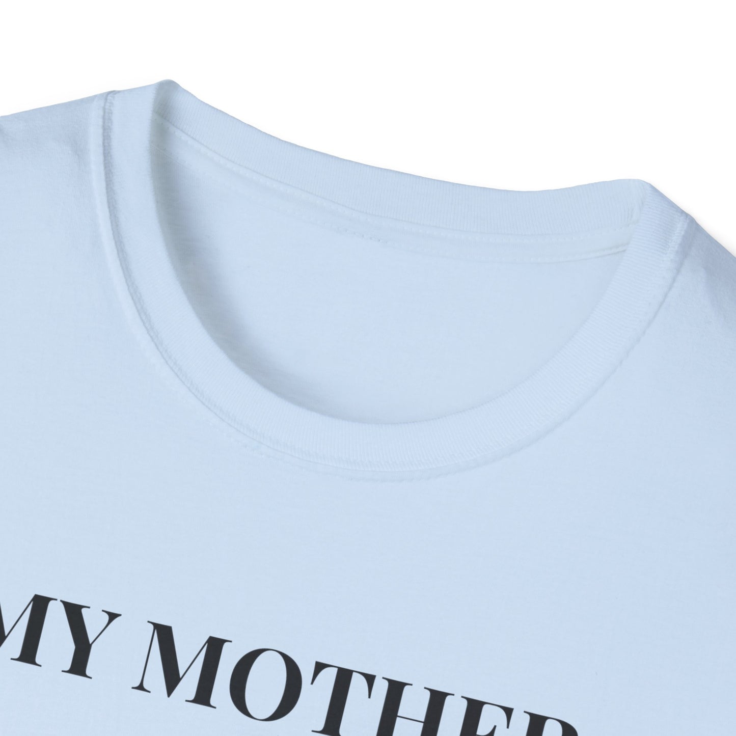 My Mother Floral T-Shirt — Elegant Rose Tribute Tee for Mother’s Day