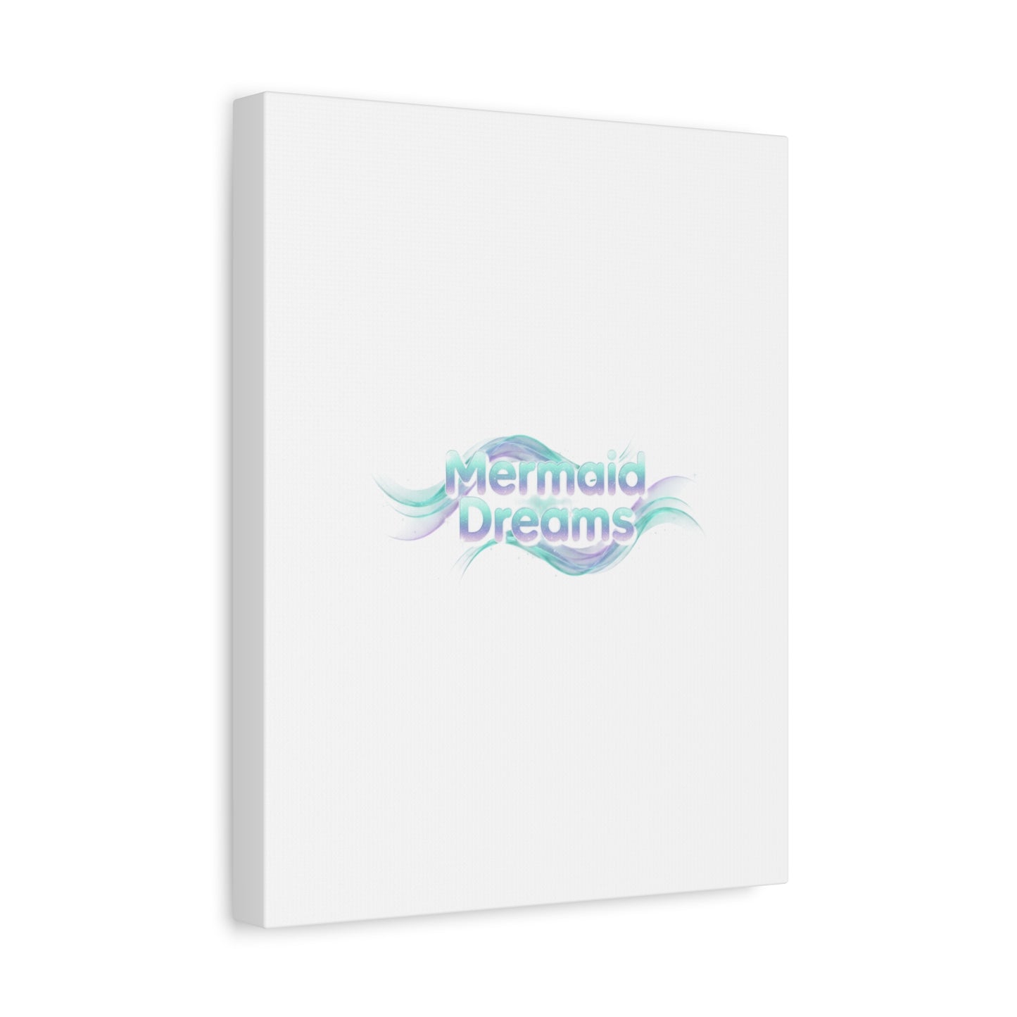 Mermaid Dreams Matte Canvas | iridescent text, pearly word accent