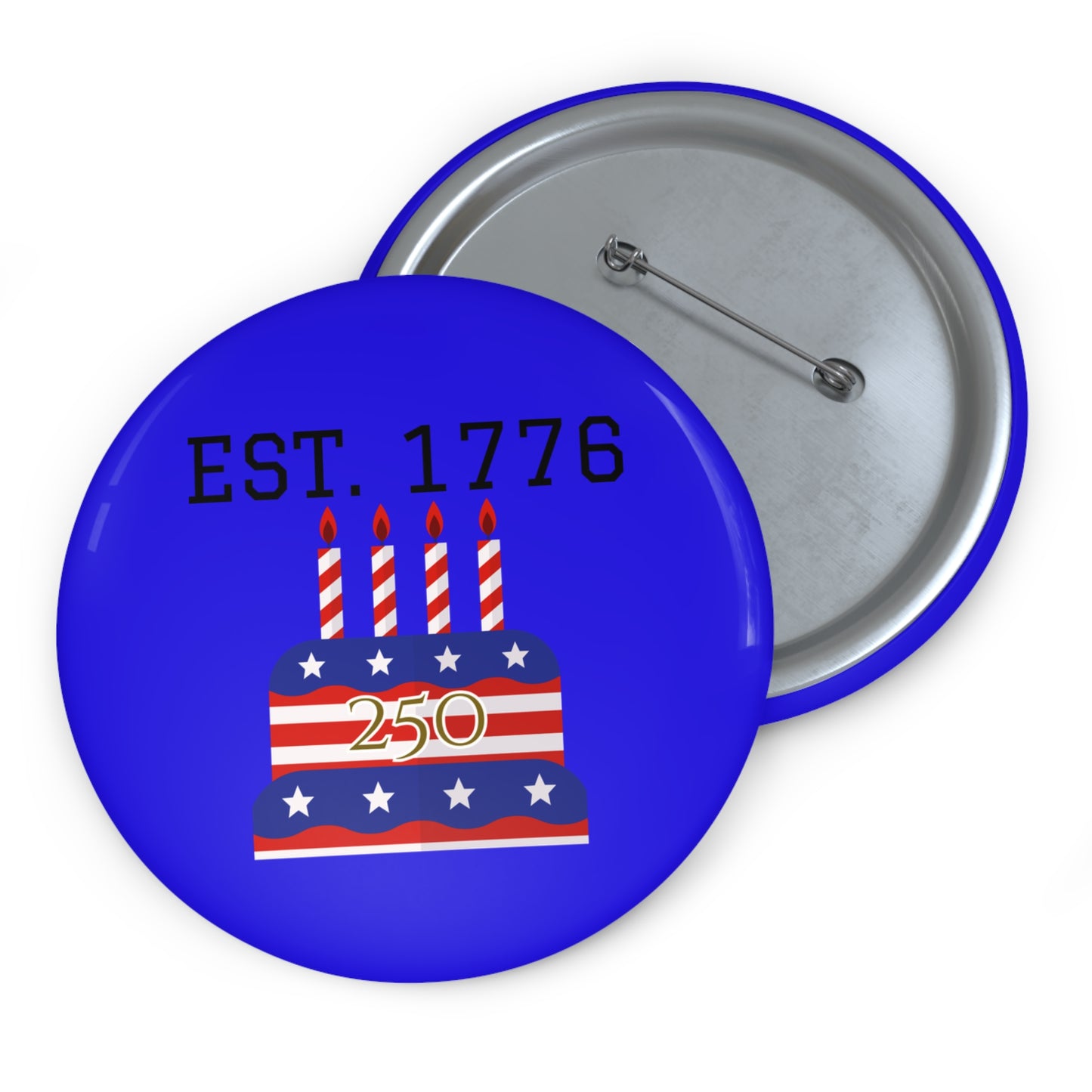 Est. 1776 American Flag Cake pin button | Custom Pin Buttons