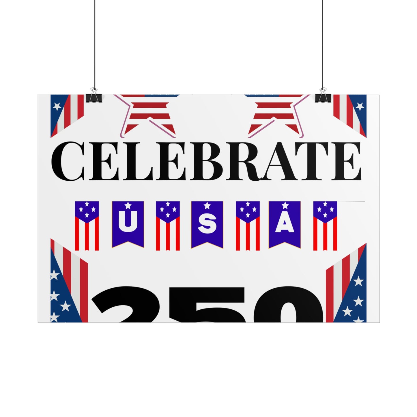 Celebrate USA 250 Rolled Poster | Patriotic Fourth of July Decor