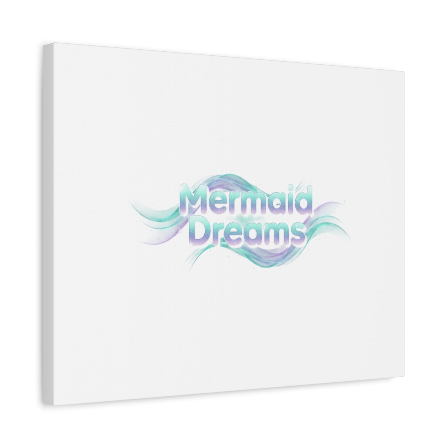 Mermaid Dreams Matte Canvas | iridescent text, pearly word accent