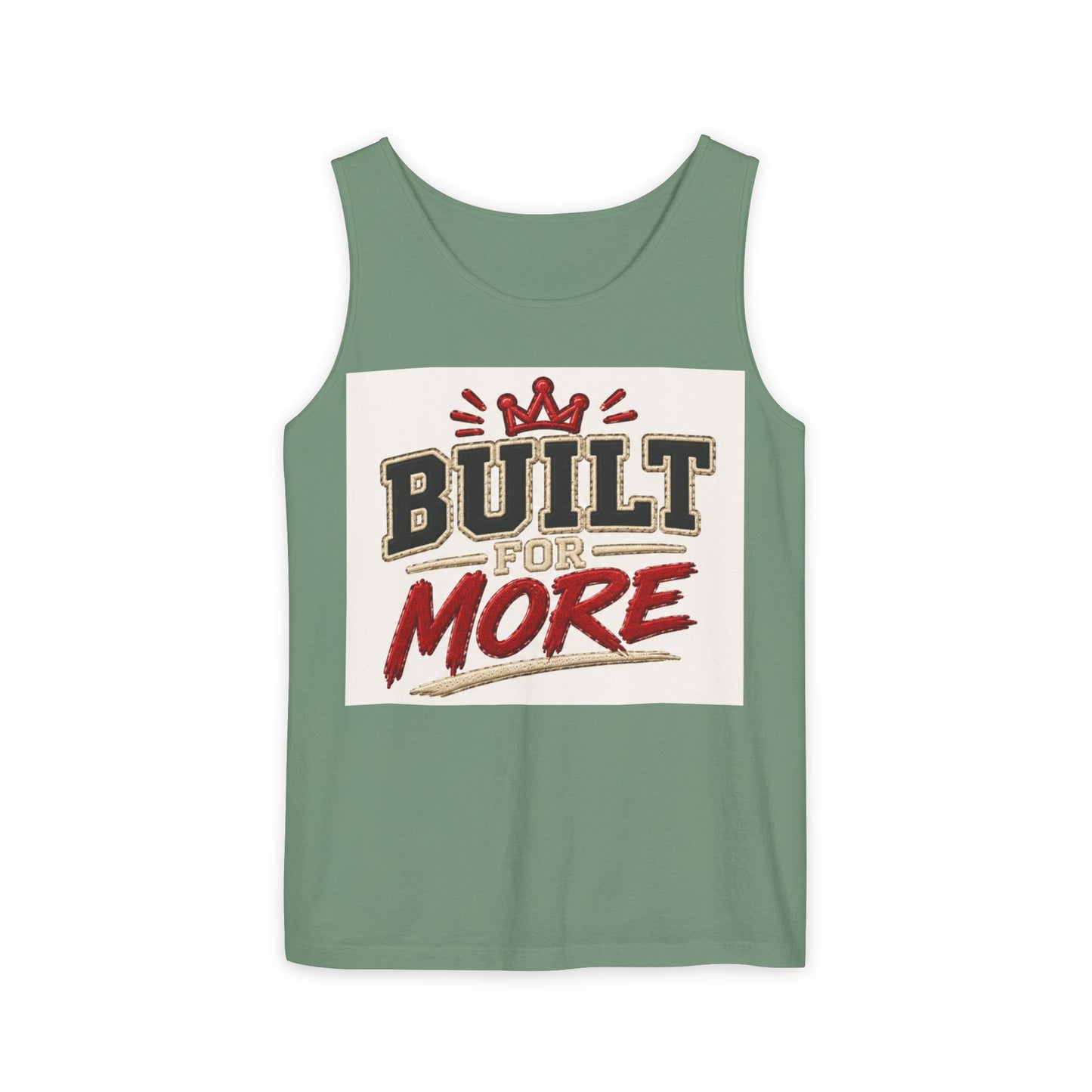 Built for More Tank Top | Motivational Typography, Crown Graphic