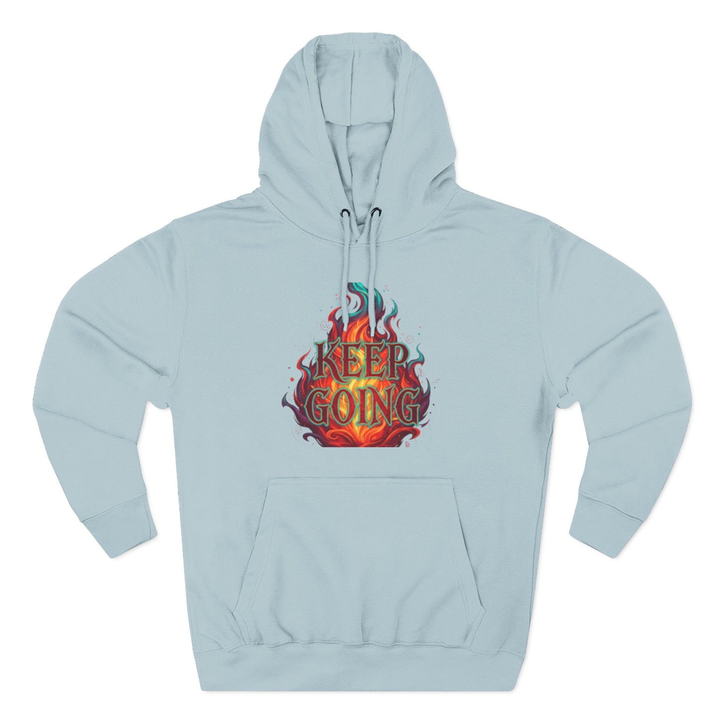 Keep Going No Excuses Hoodie | Motivational Flame Design