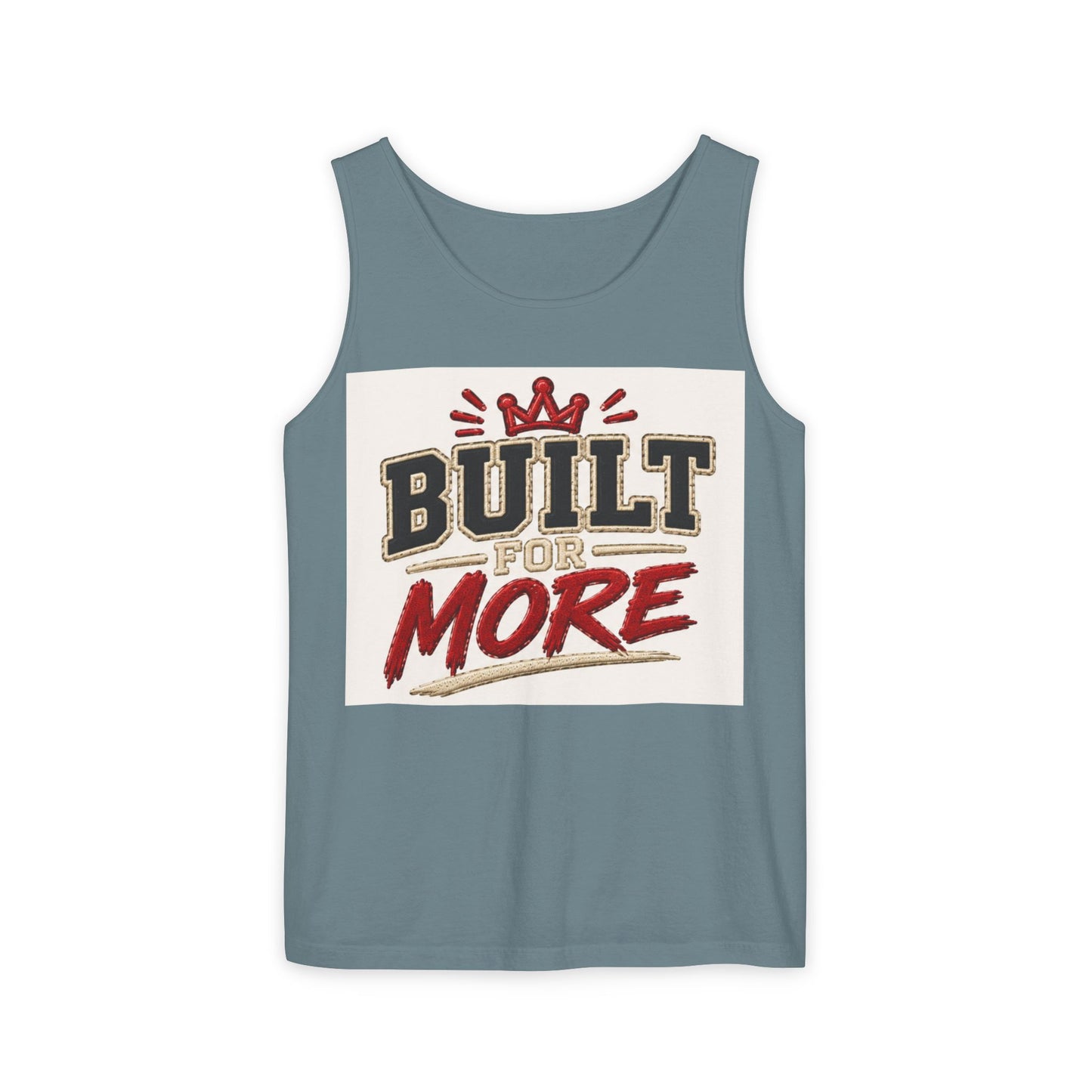 Built for More Tank Top | Motivational Typography, Crown Graphic
