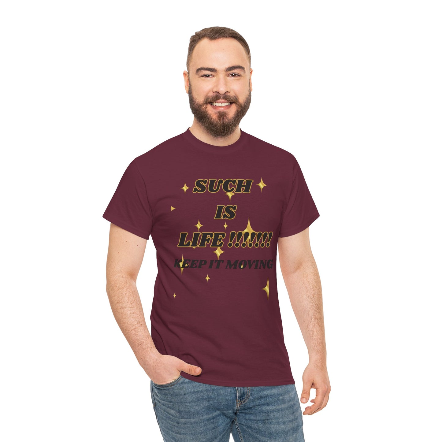 Such Is Life Tee — "Such Is Life!!!!! Keep It Moving" Graphic T‑Shirt