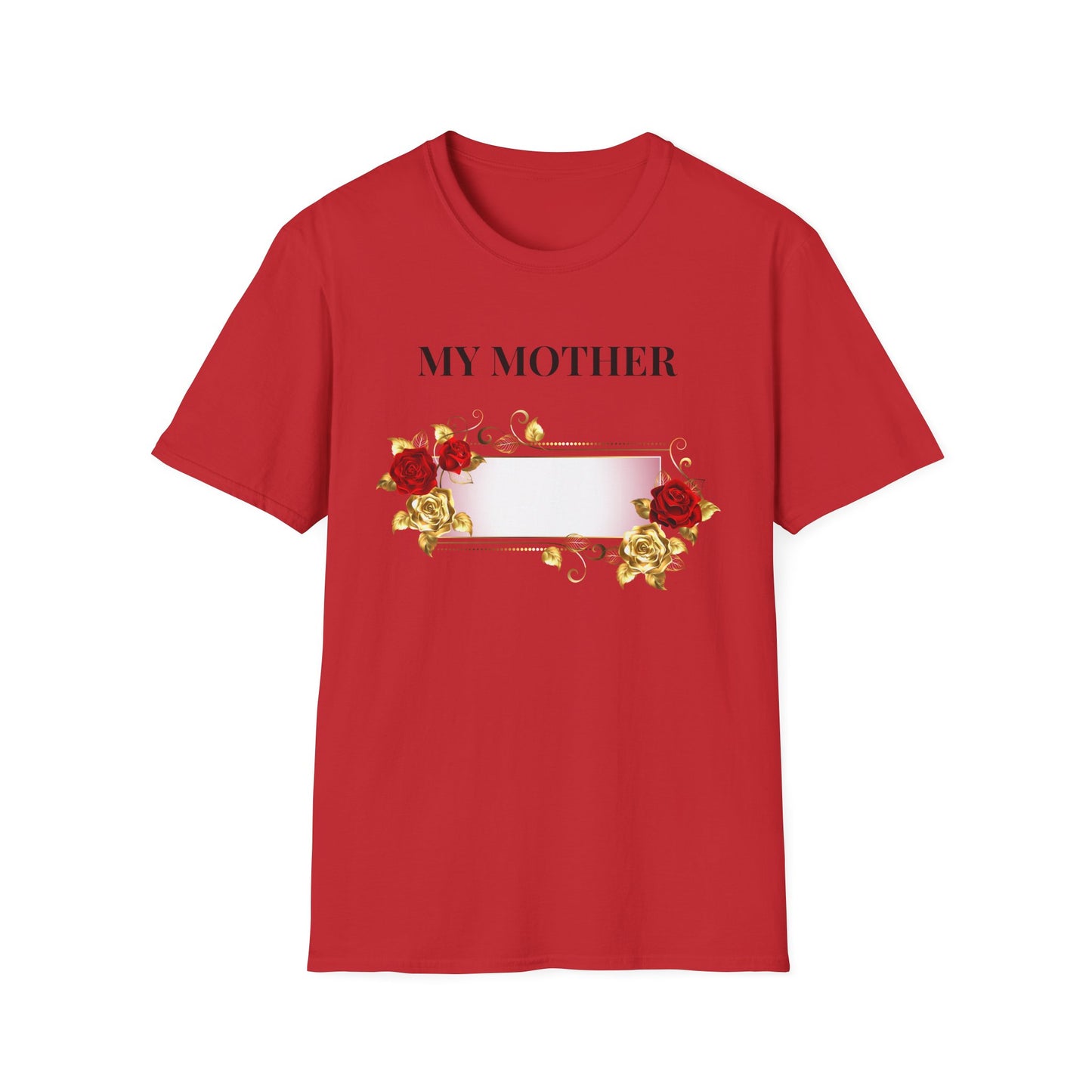 My Mother Floral T-Shirt — Elegant Rose Tribute Tee for Mother’s Day