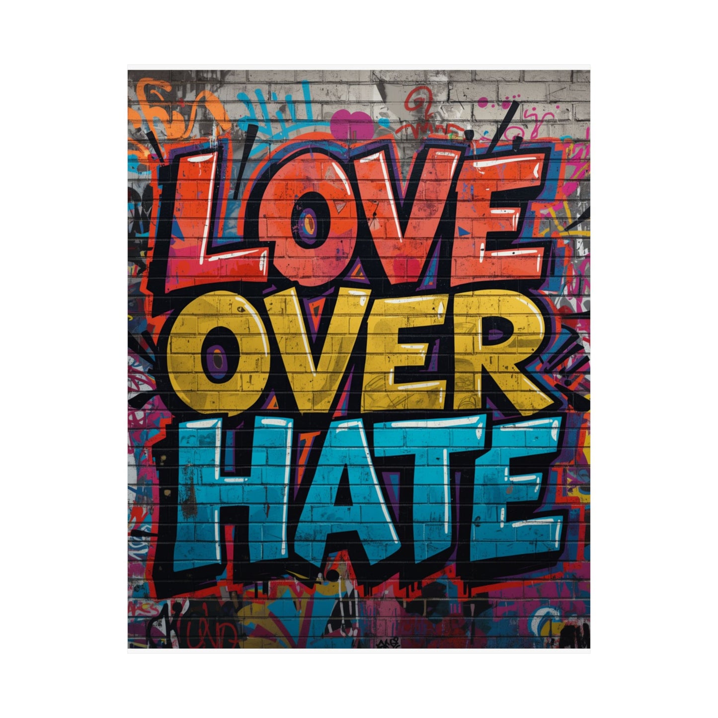 Love Over Hate Matte Poster — Bold Graffiti Street Art Wall Print