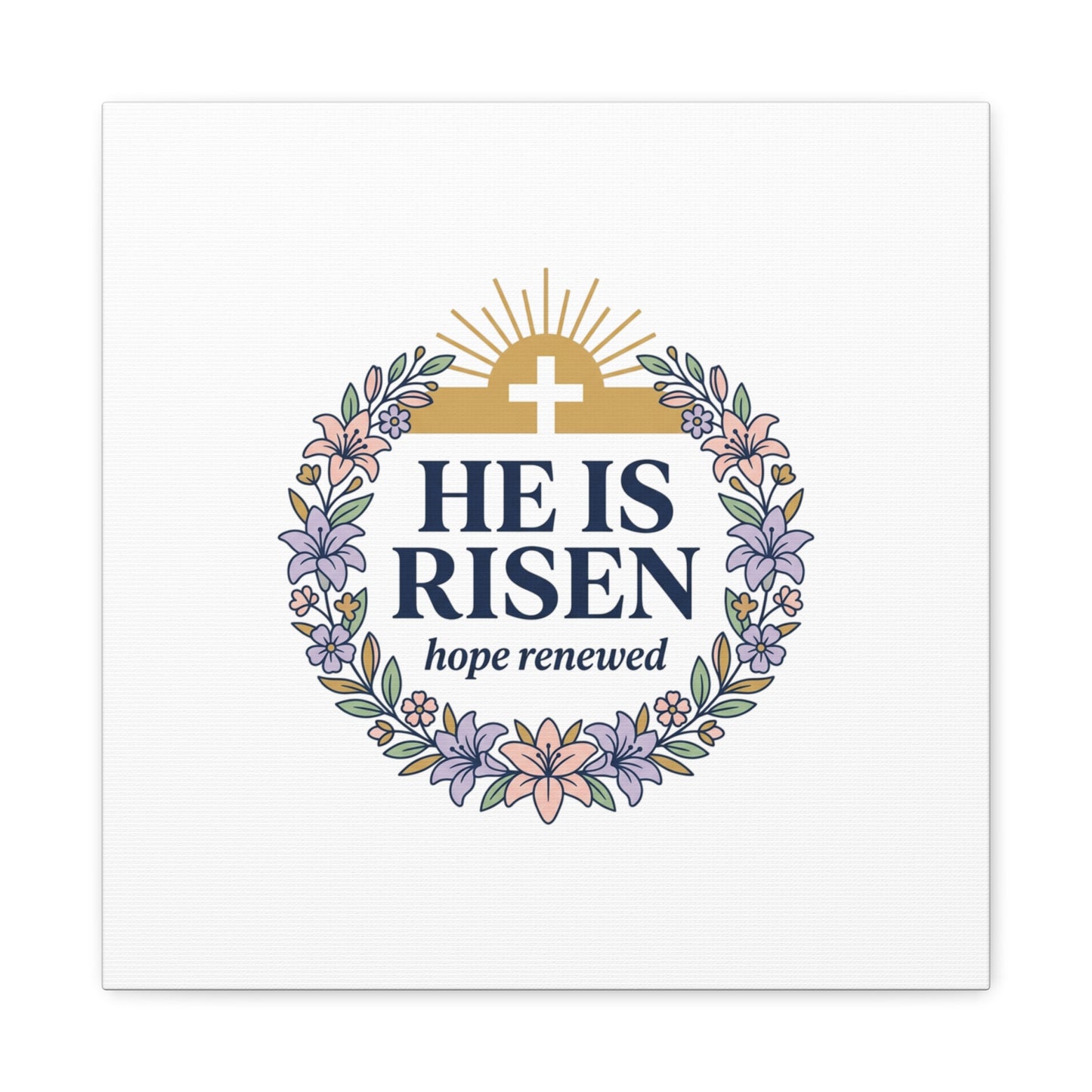 He Is Risen Canvas | Christian Easter Wall Art, Resurrection Scripture